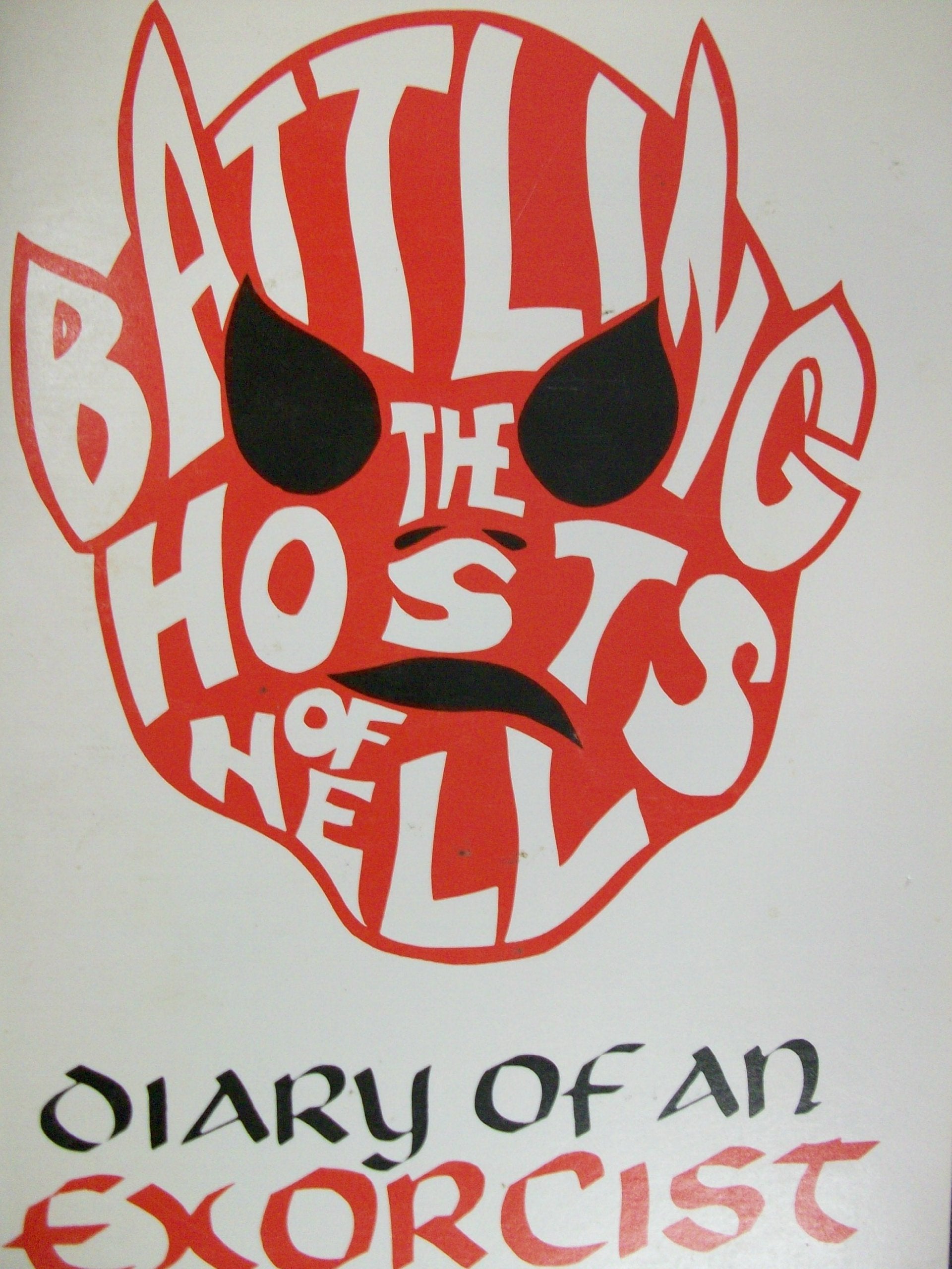 Battling The Hosts Of Hell: Diary Of An Exorcist,Used