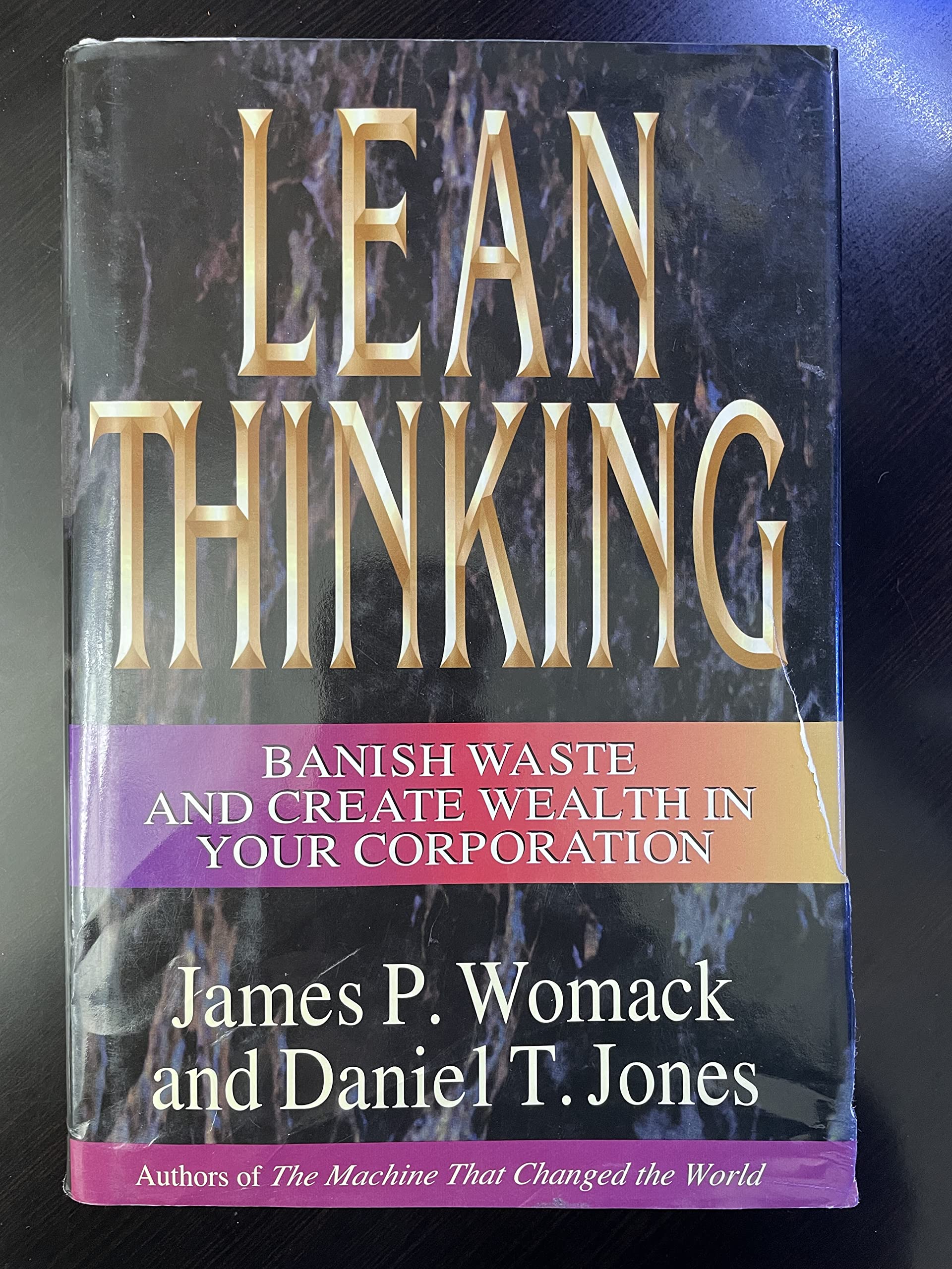 Lean Thinking : Banish Waste And Create Wealth In Your Corporation,New