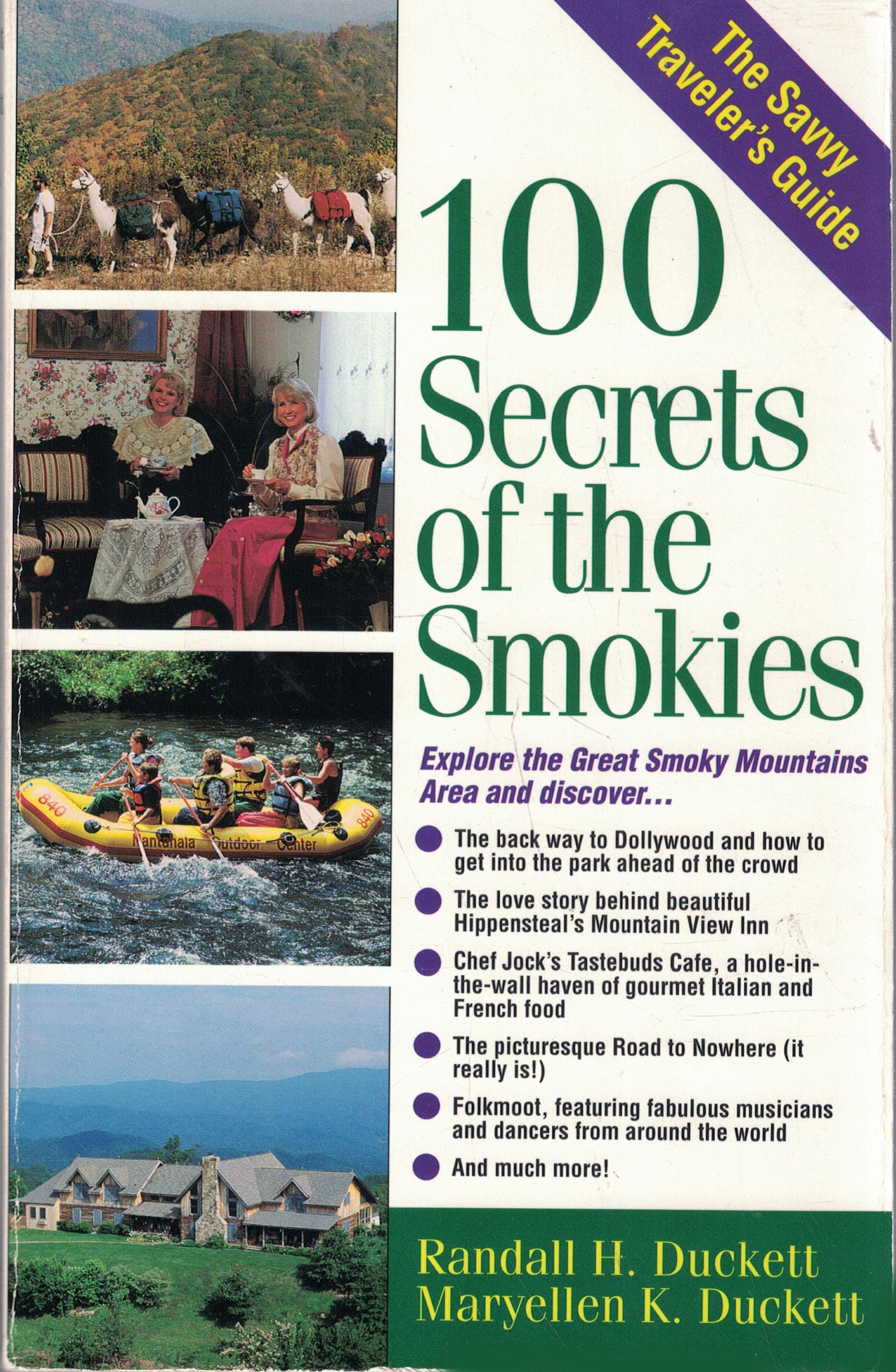 100 Secrets of the Smokies: A Guide to the Best Undiscovered Places in the Great Smoky Mountains Area (The Savvy Traveler's Guid,Used
