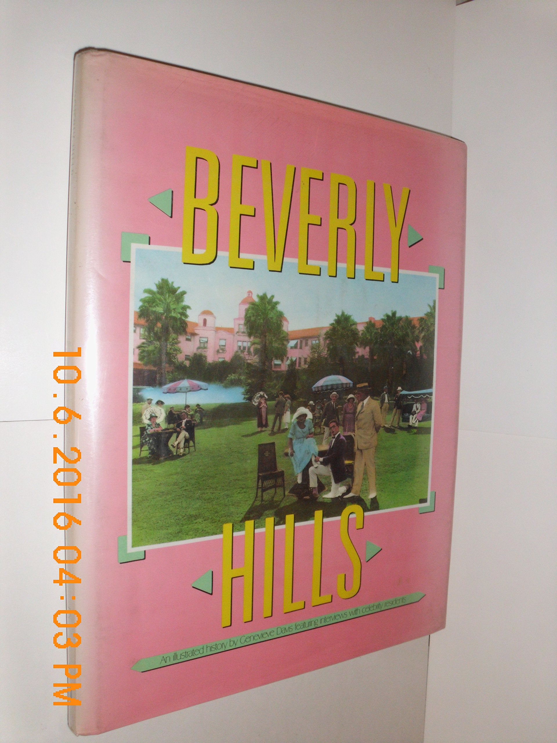 Beverly Hills: An illustrated history,Used