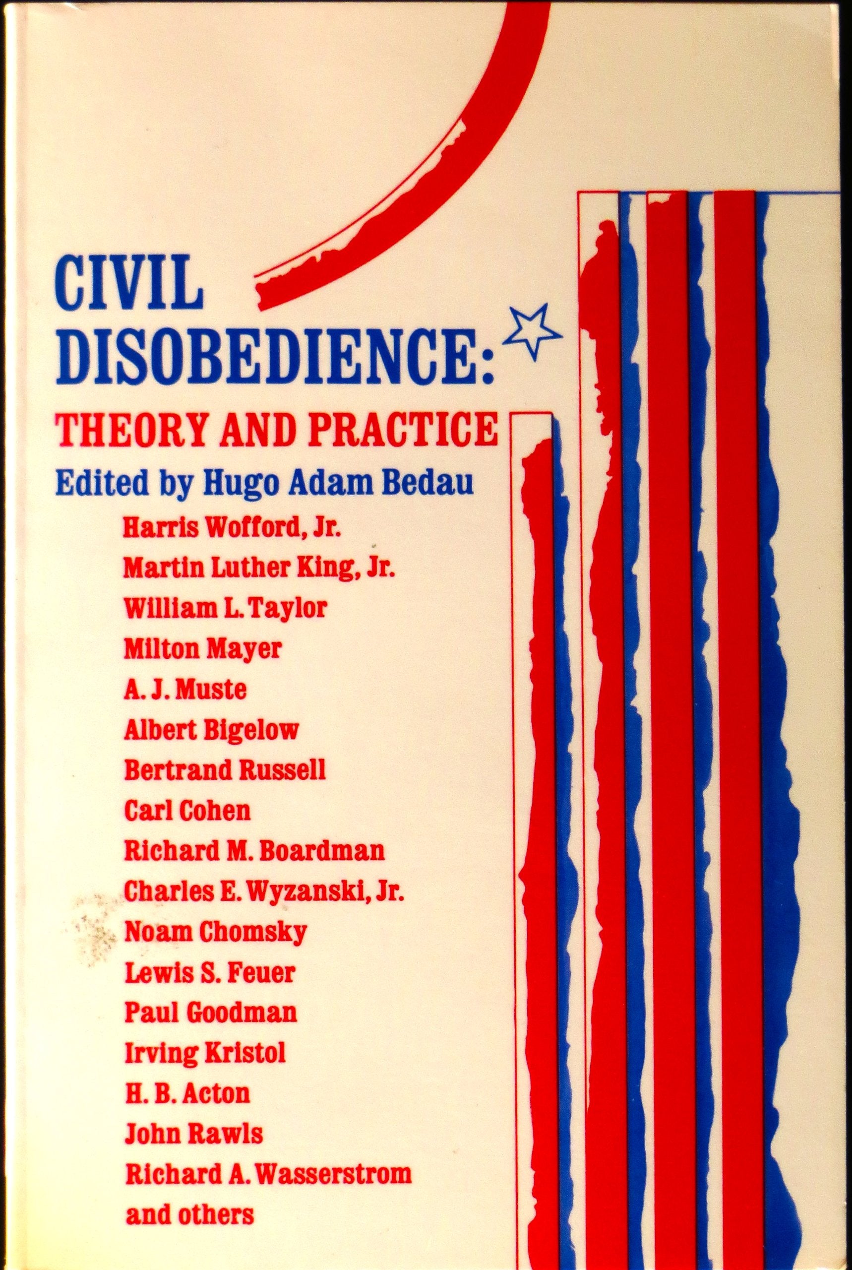 Civil Disobedience: Theory And Practice,Used