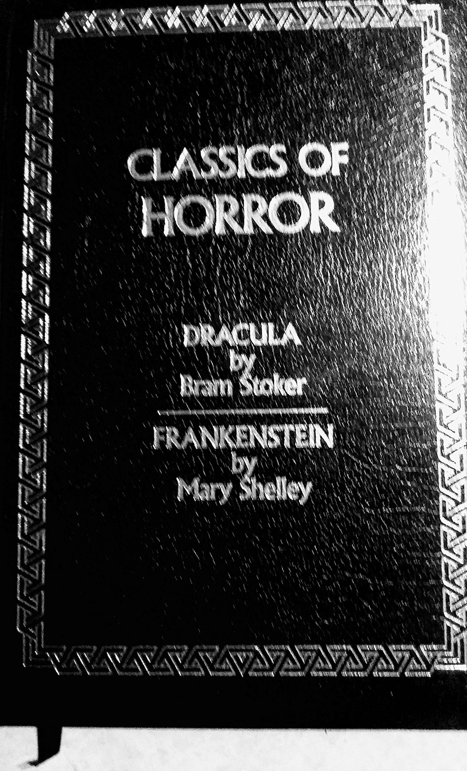 Classics of Horror: Dracula by Bram Stoker and Frankenstein by Mary Shelley 2 Books in 1,Used