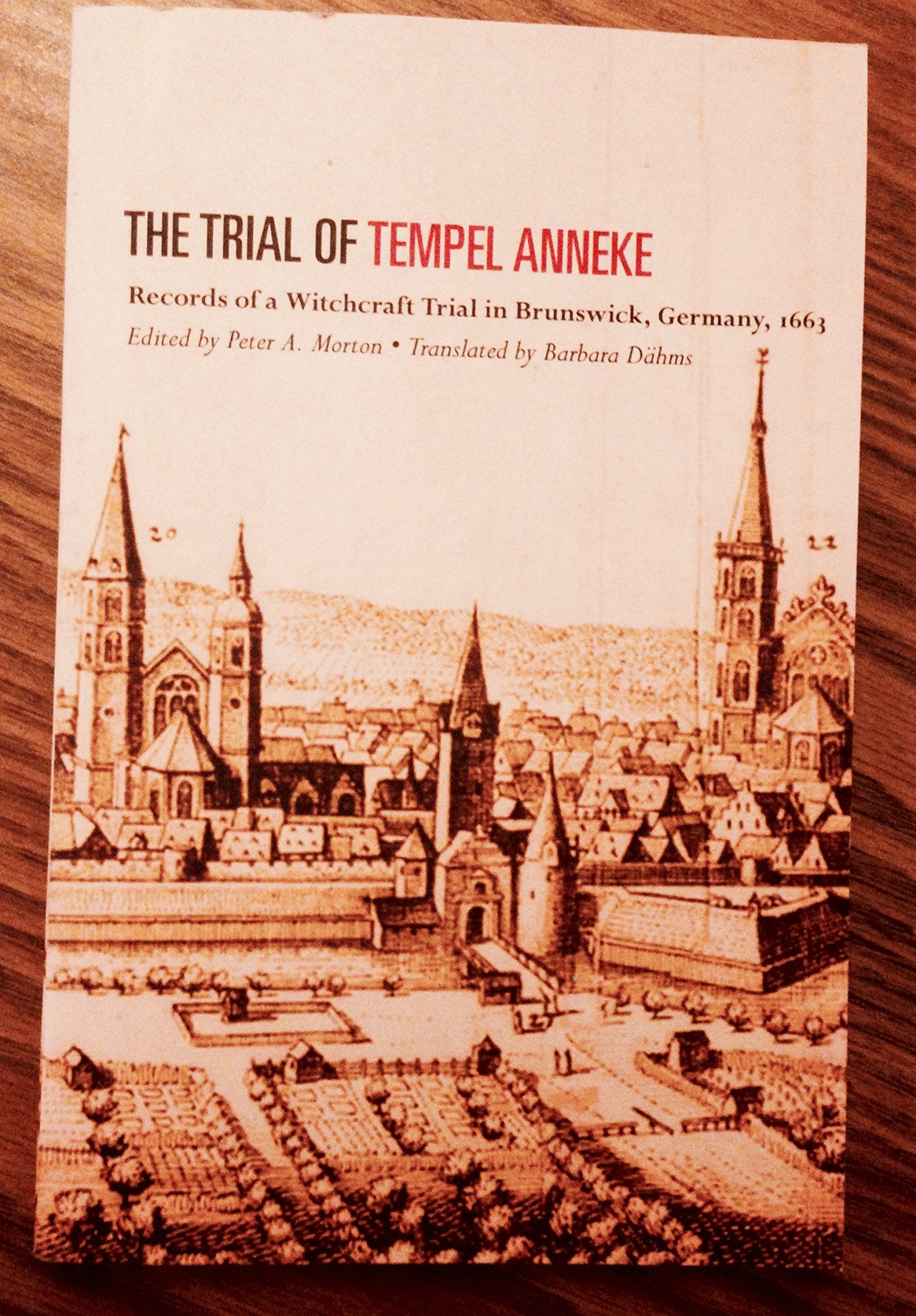 The Trial of Tempel Anneke: Records of a Witchcraft Trial in Brunswick, Germany, 1663,Used