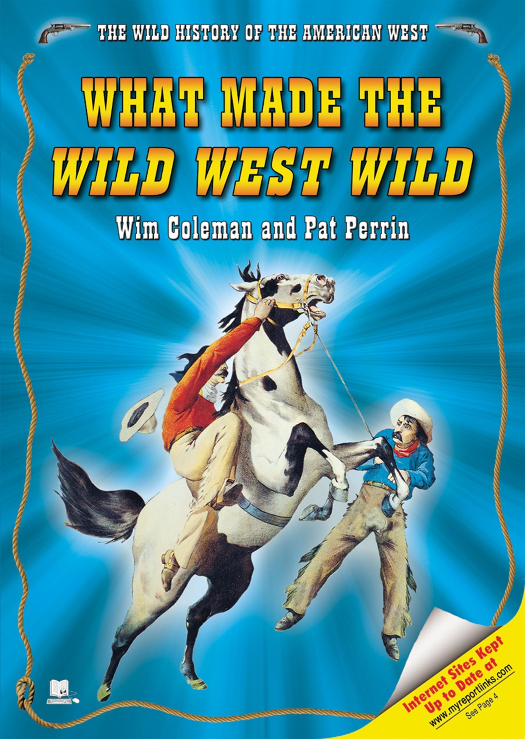 What Made the Wild West Wild (The Wild History of the American West),Used