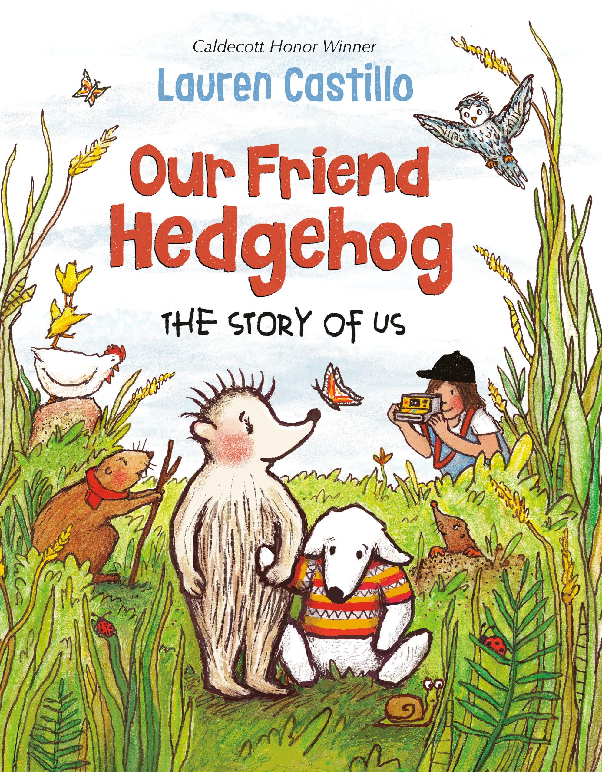 Our Friend Hedgehog: The Story Of Us