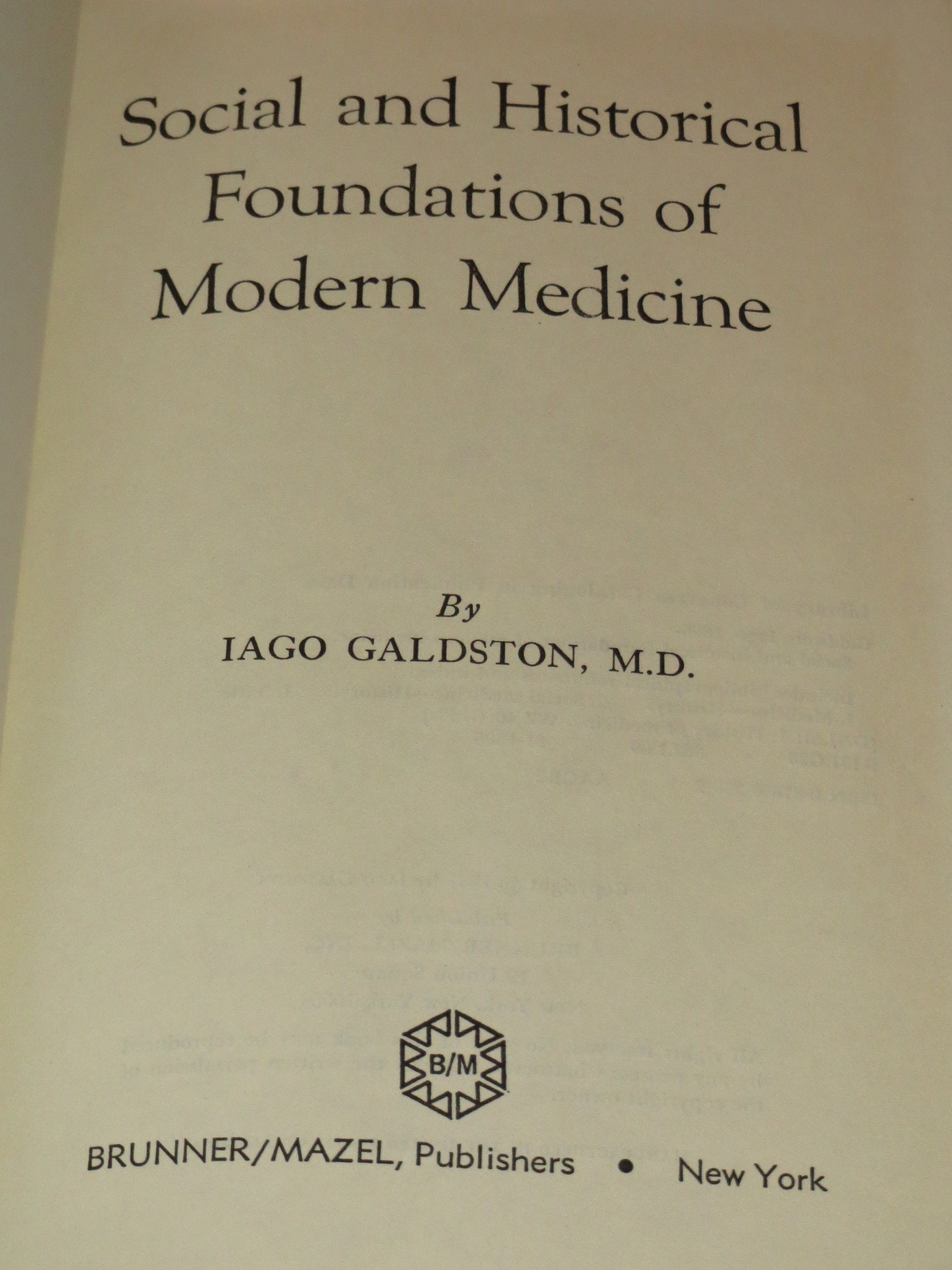 Social and historical foundations of modern medicine,Used