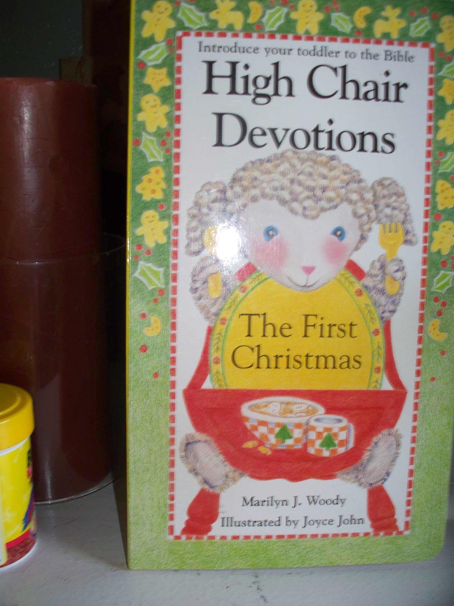 The First Christmas (High Chair Devotions: Introduce Your Toddler to the Bible),New