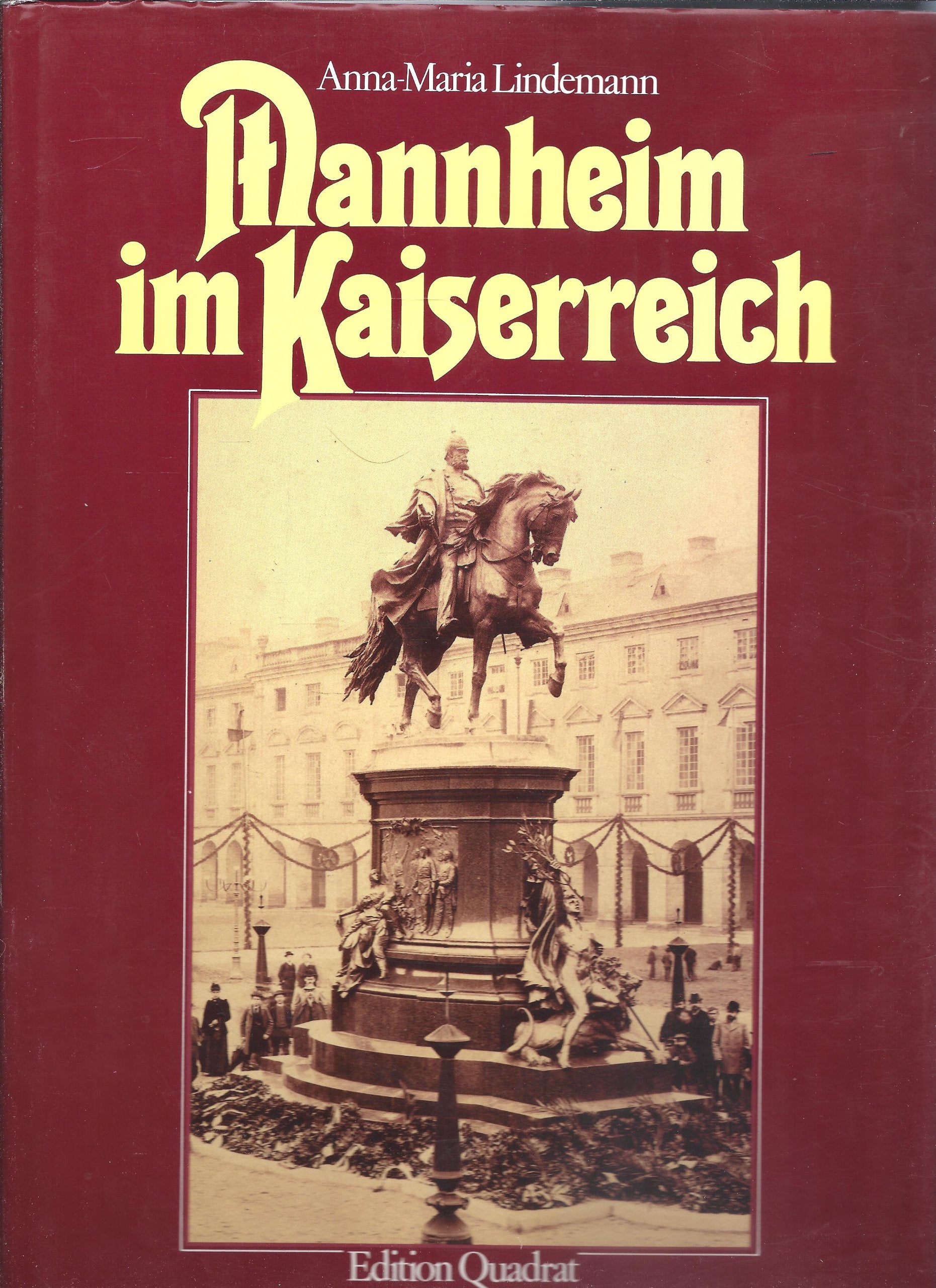 Mannheim im Kaiserreich (Sonderveroffentlichung des Stadtarchivs Mannheim) (German Edition),Used