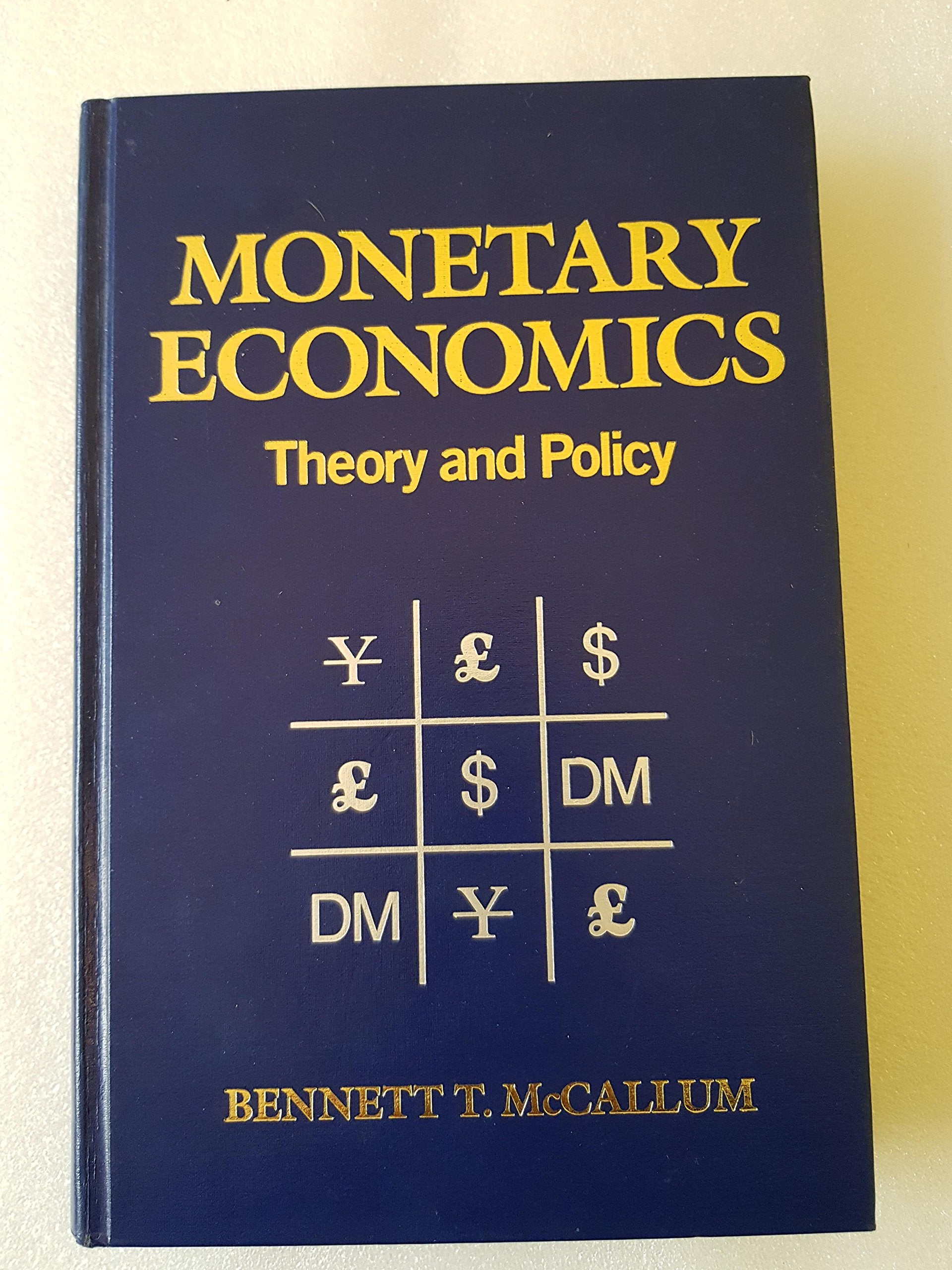 Monetary Economics: Theory and Policy,Used