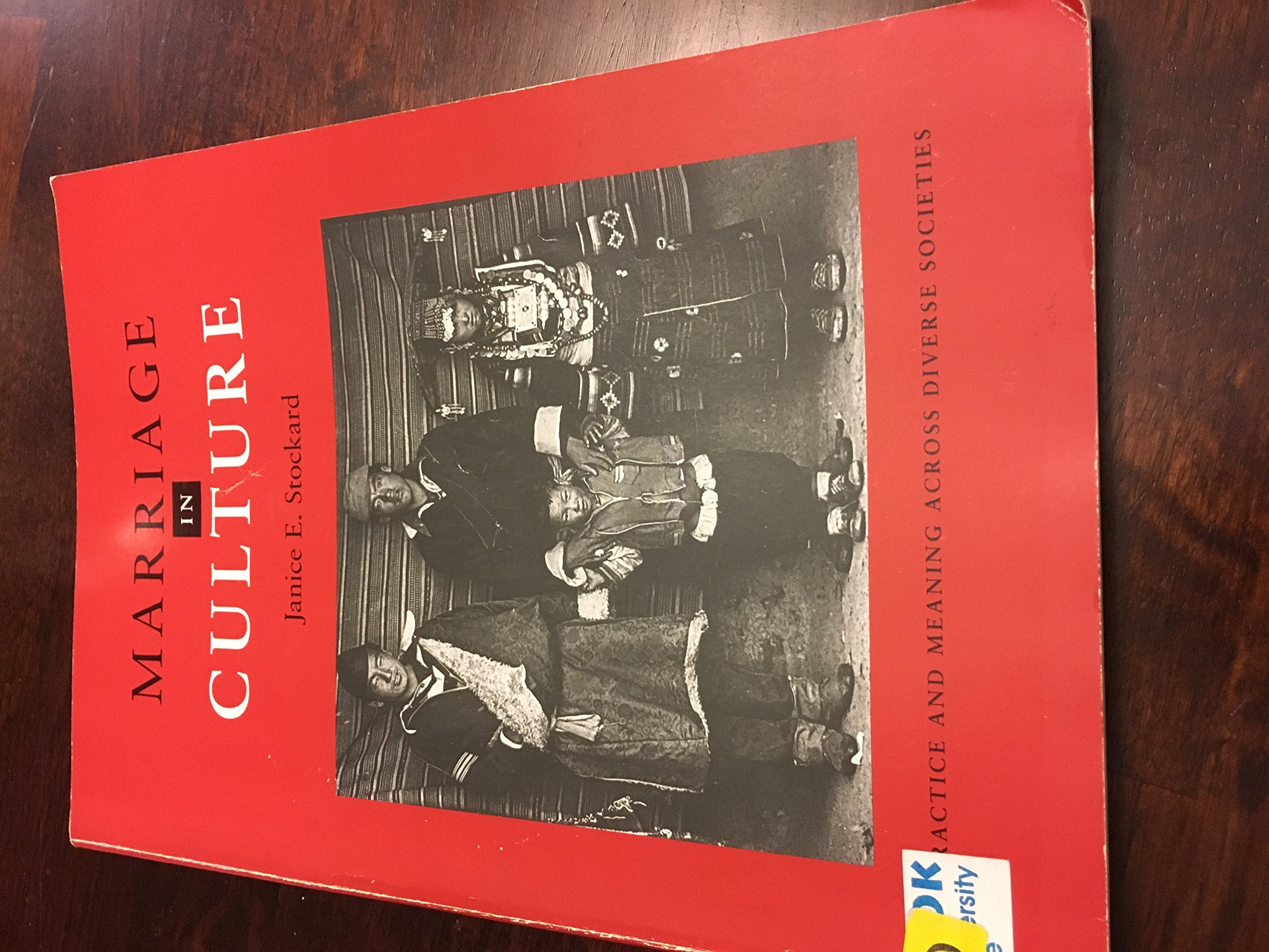 Marriage in Culture: Practice And Meaning Across Diverse Societies,Used