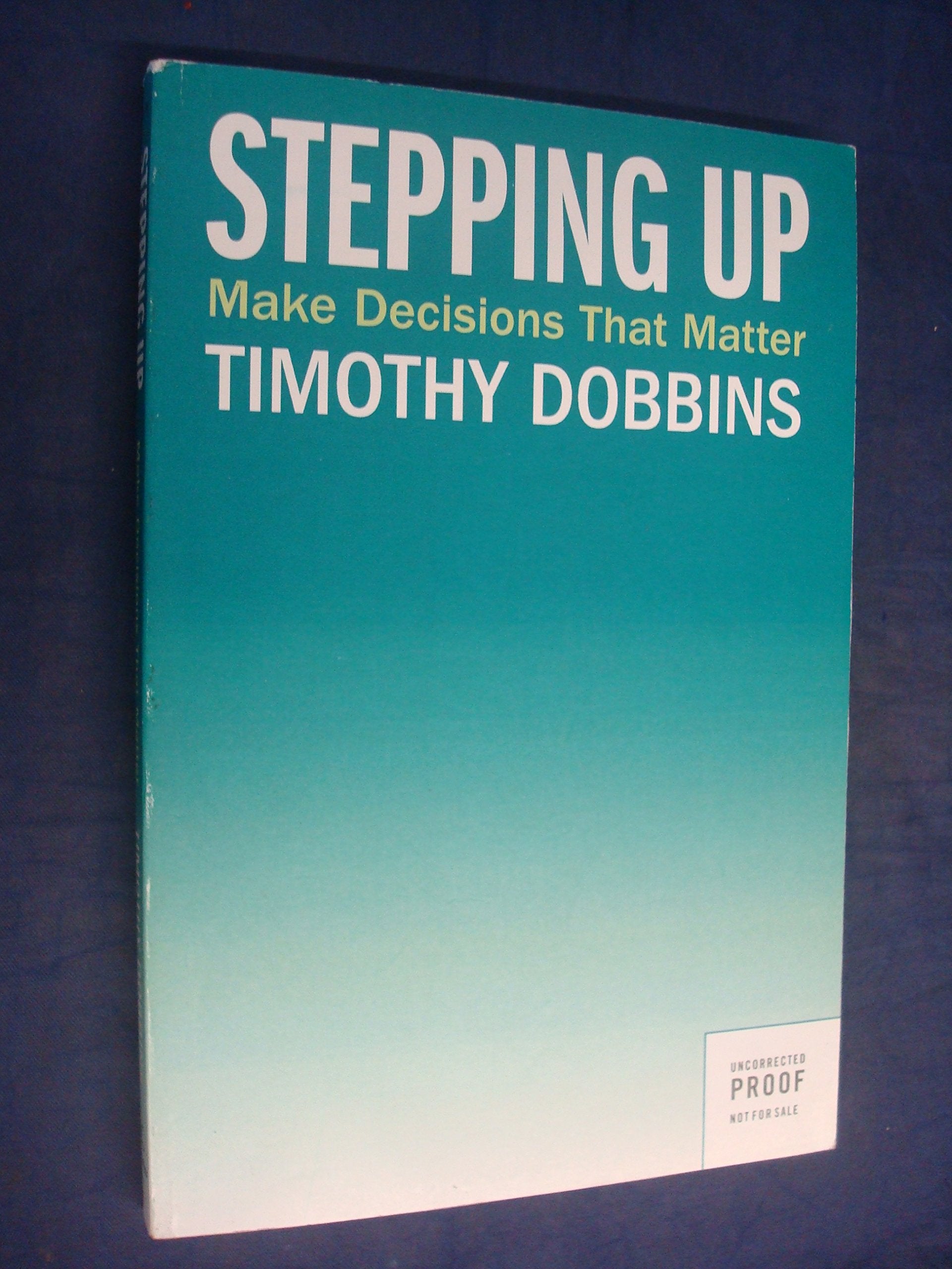 Stepping Up: Make Decisions that Matter,Used