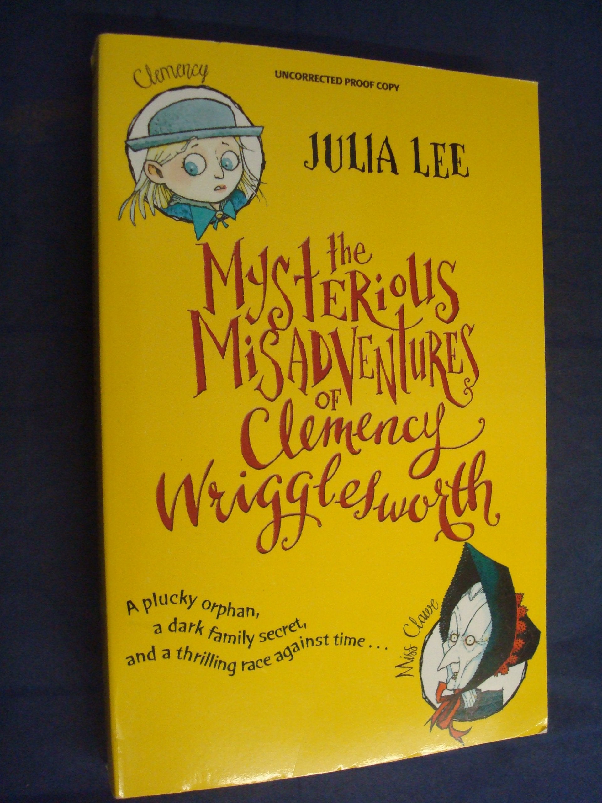 The Mysterious Misadventures of Clemency Wrigglesworth,Used