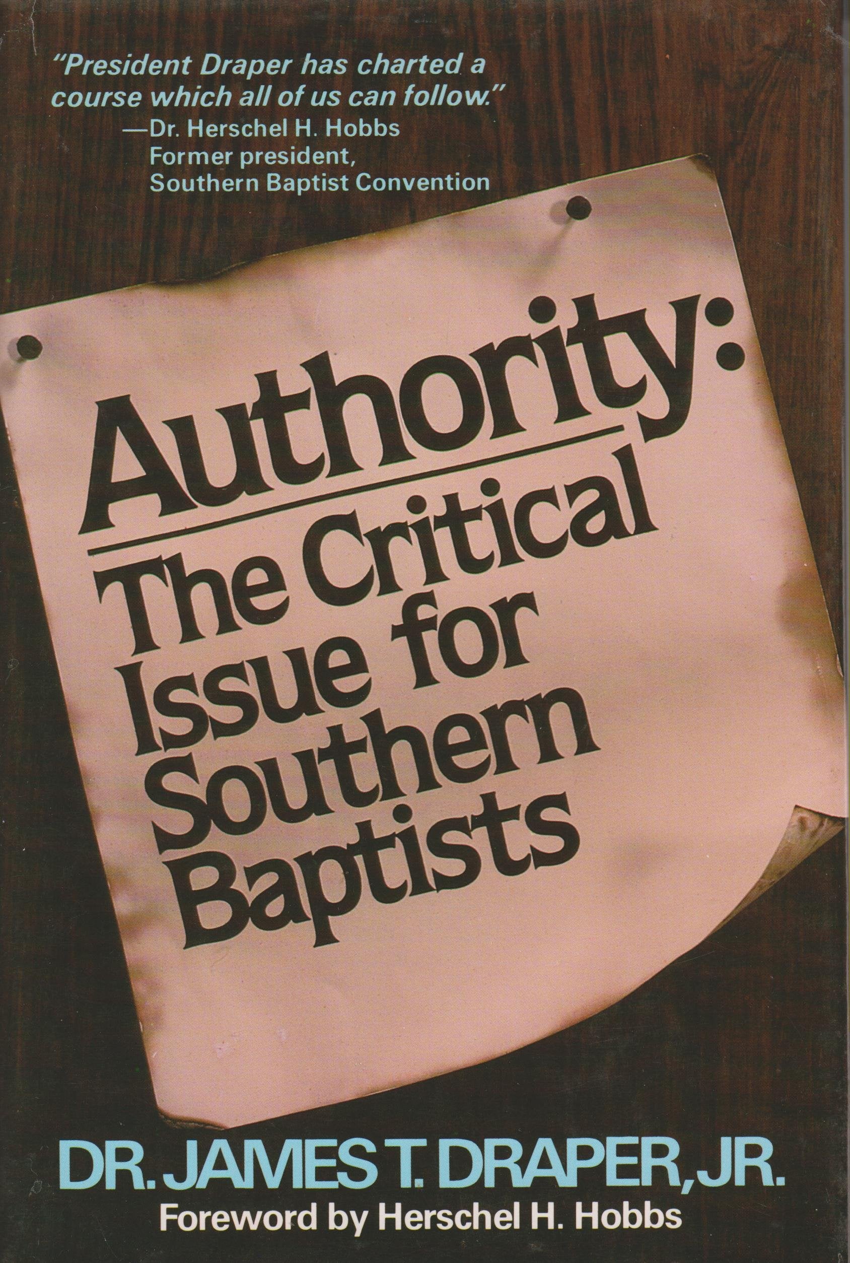 Authority: The critical issue for Southern Baptists,Used