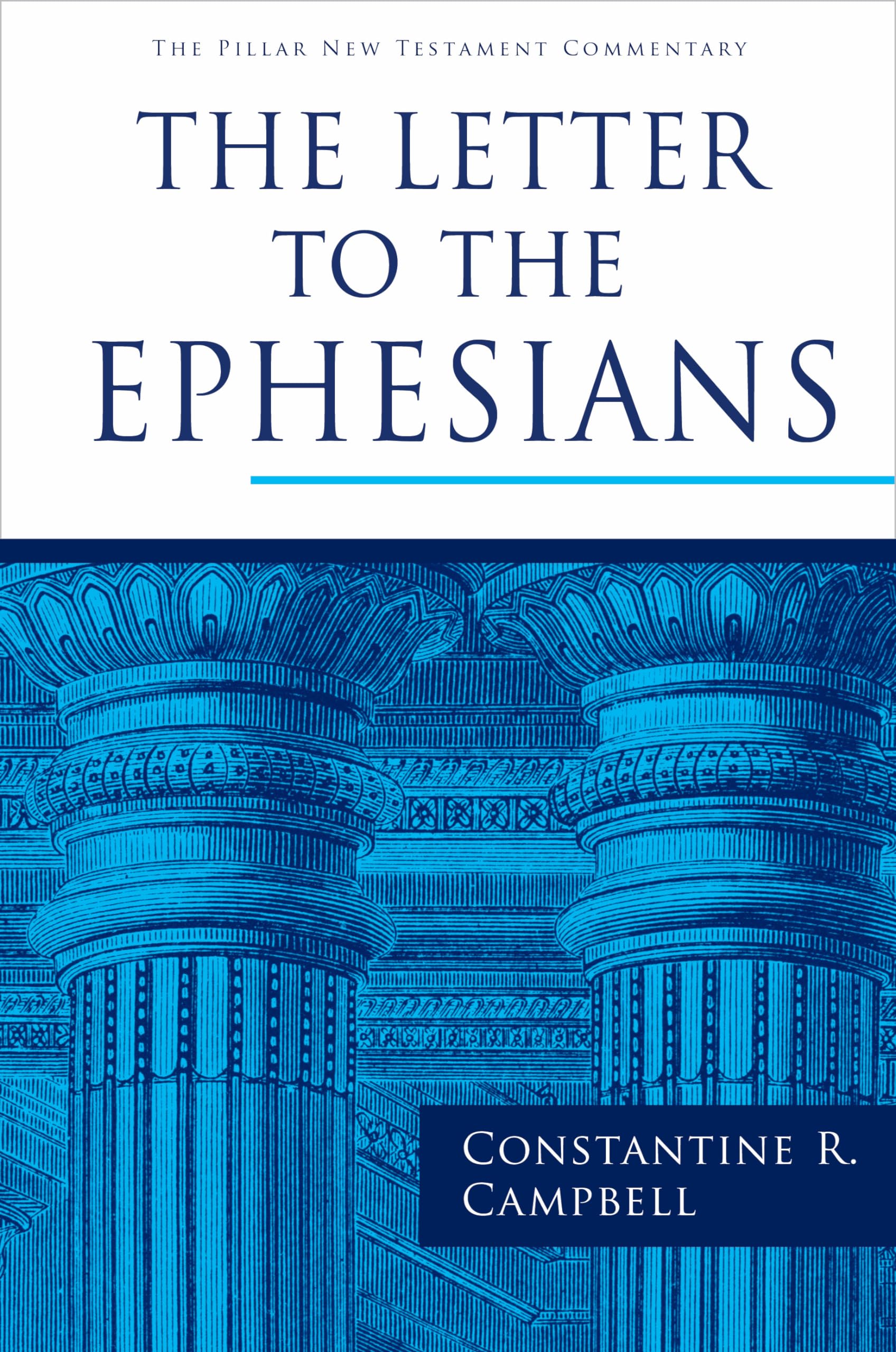 The Letter To The Ephesians (The Pillar New Testament Commentary (Pntc)),Used
