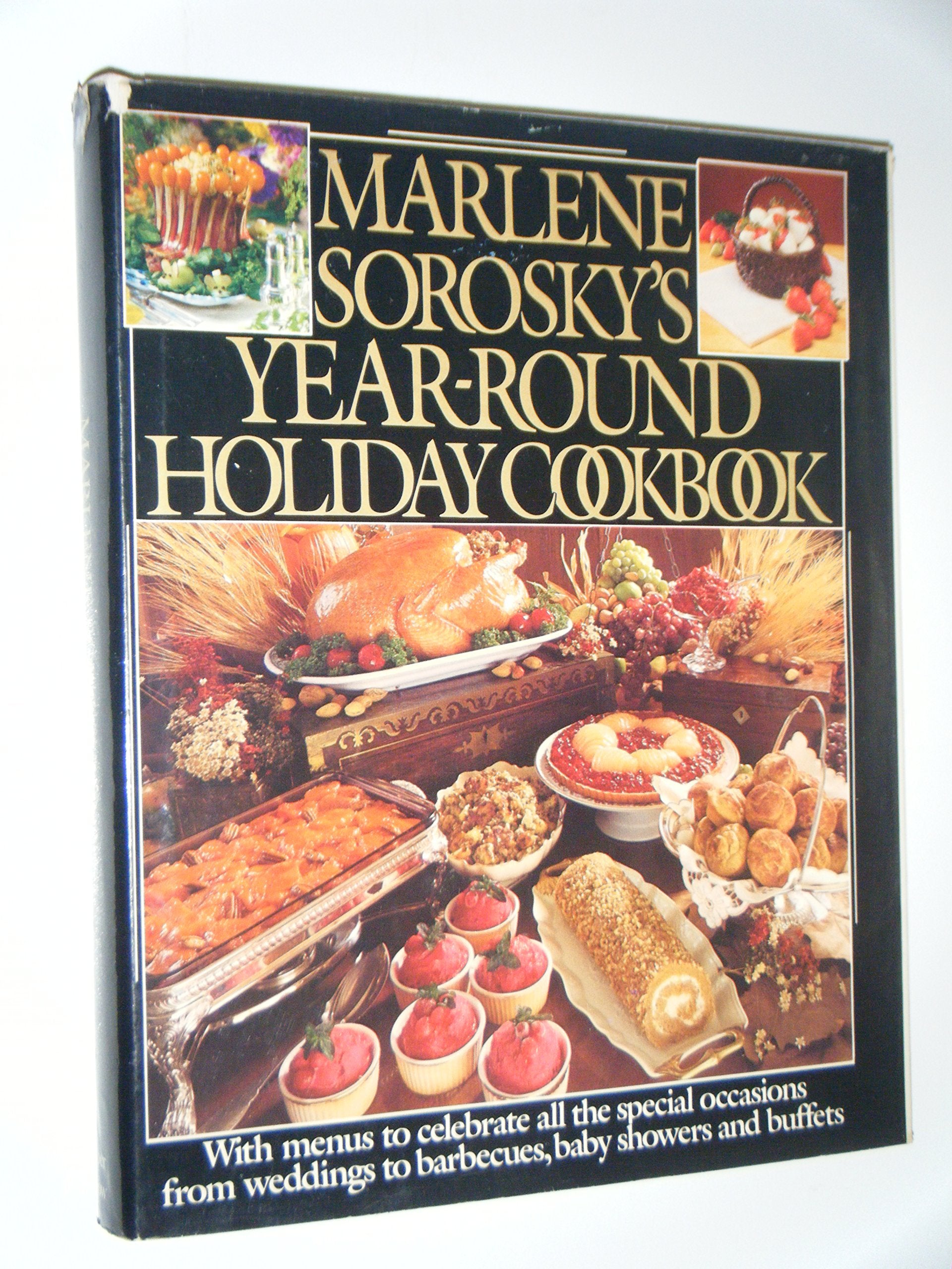 Marlene Sorosky'S Yearround Holiday Cookbook,New