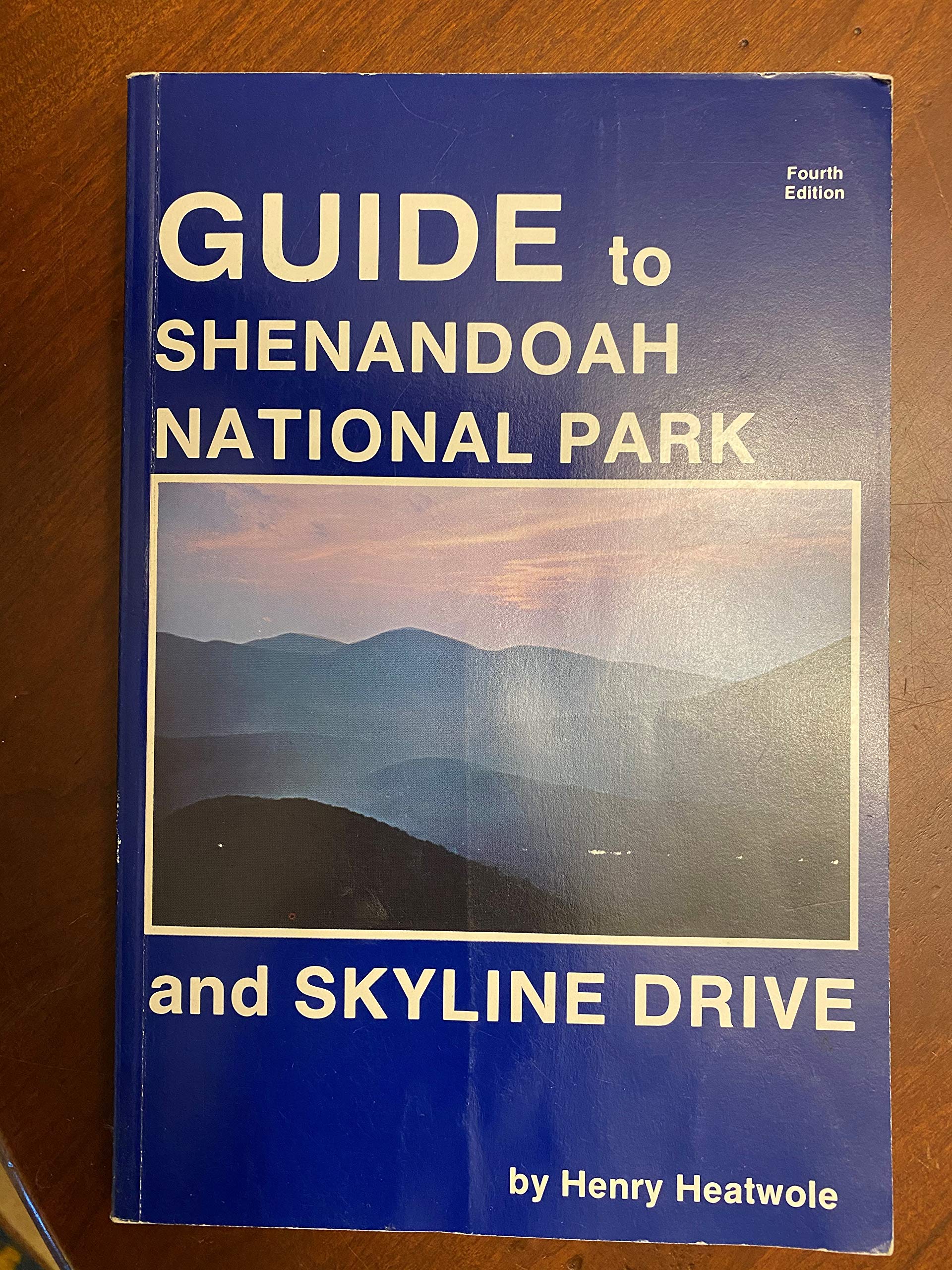 Guide To Shenandoah National Park And Skyline Drive,New