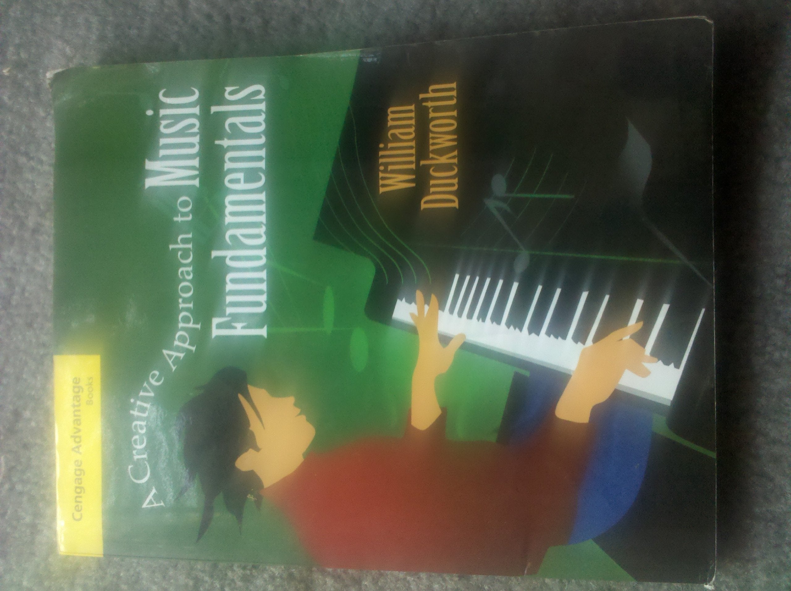 Cengage Advantage Books: A Creative Approach to Music Fundamentals,Used