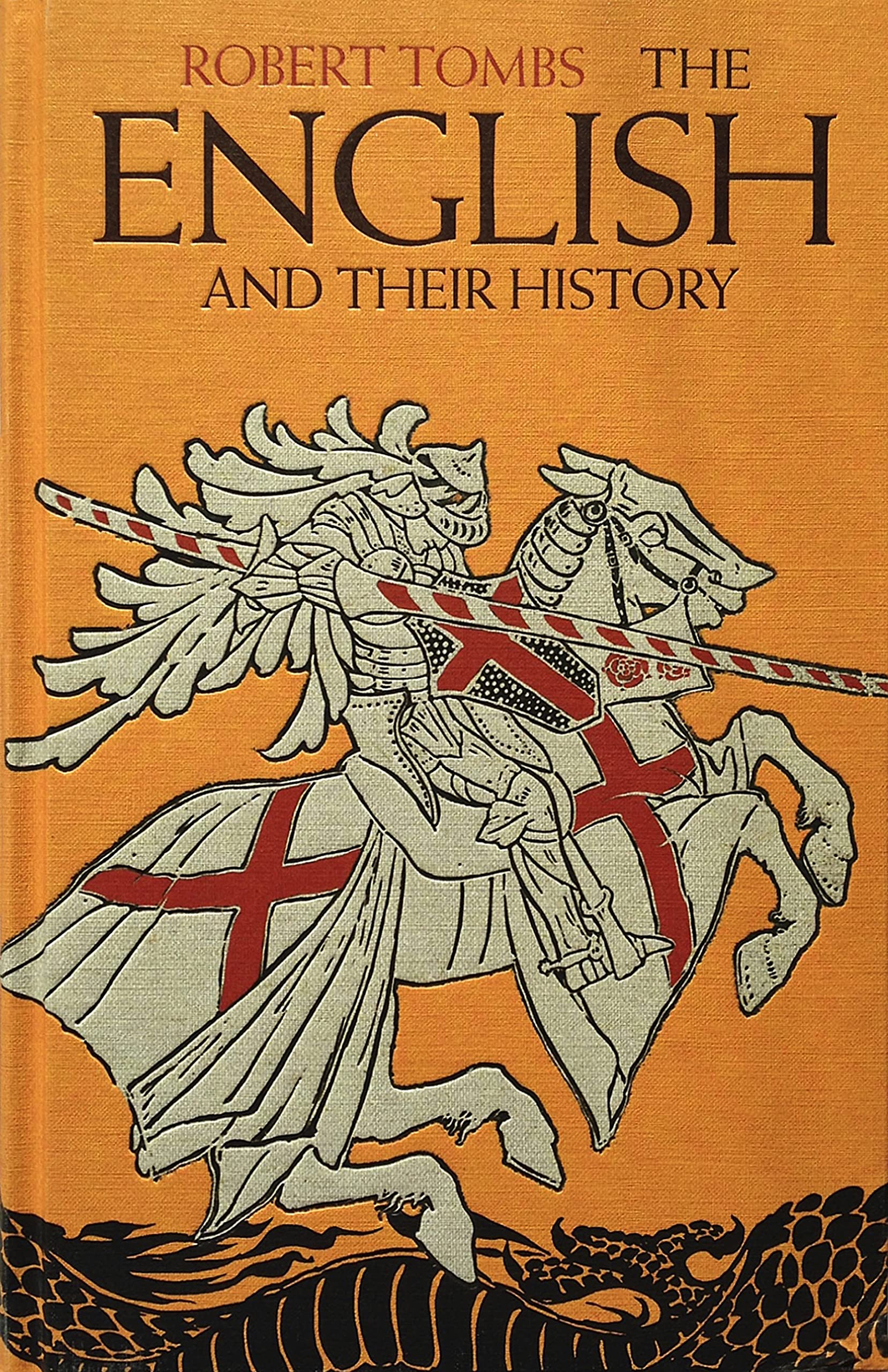 The English And Their History: The First Thirteen Centuries