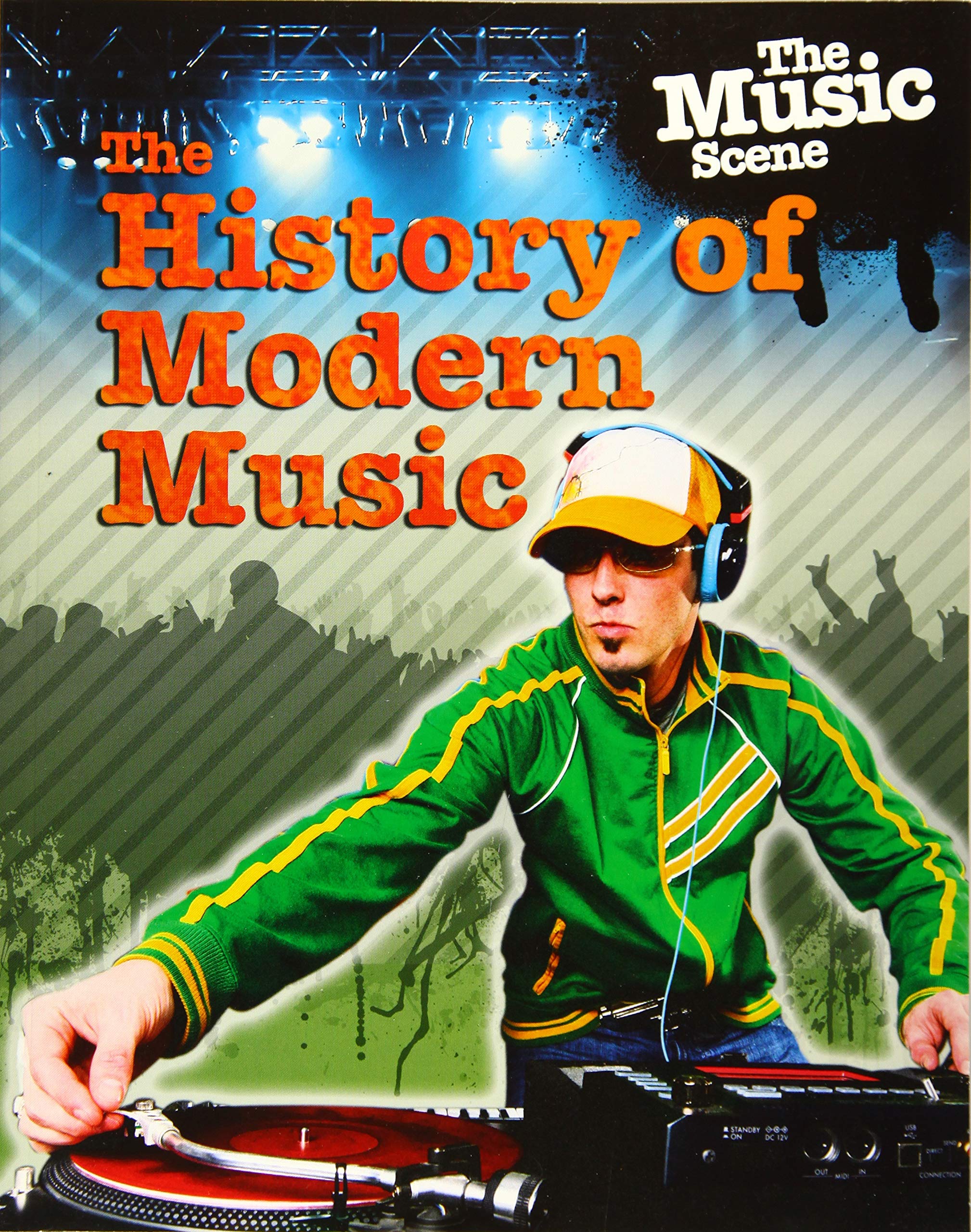 The Music Scene: The History Of Modern Music