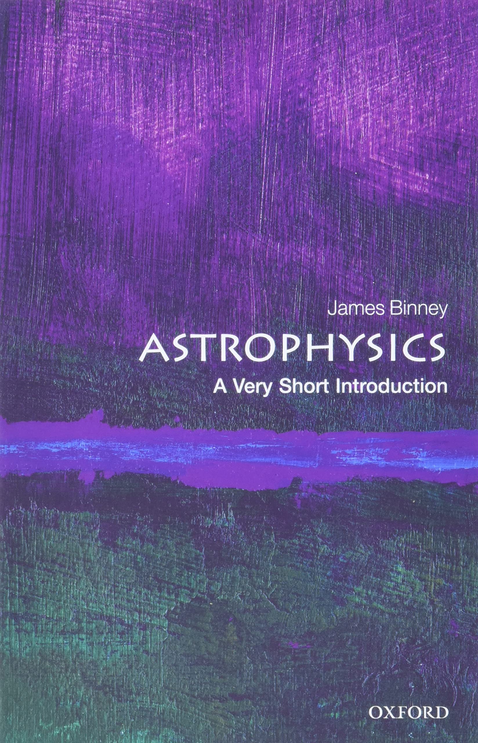 Astrophysics: A Very Short Introduction (Very Short Introductions),Used