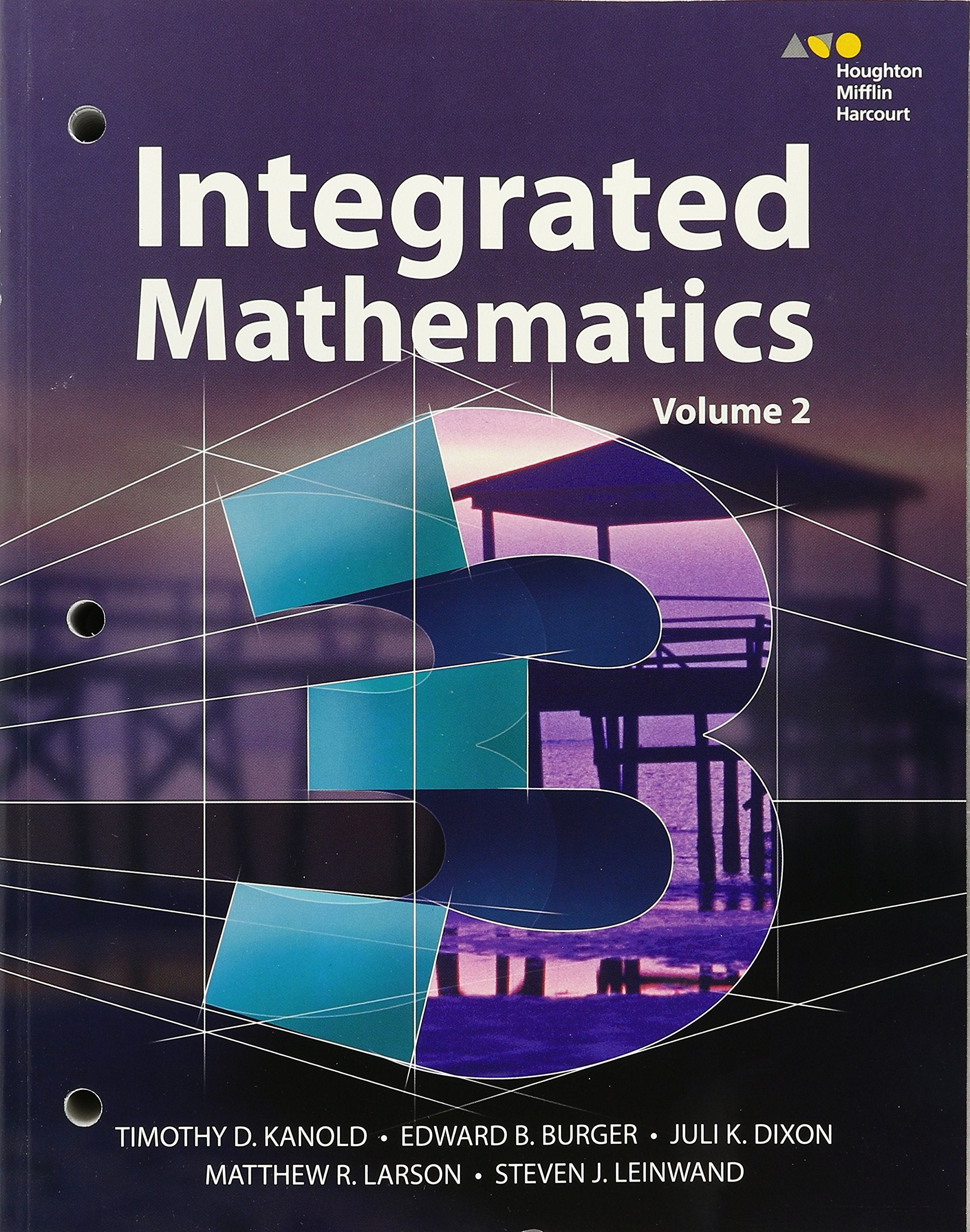 Hmh Integrated Math 3: Interactive Student Edition Volume 2 (Consumable) 2015,New