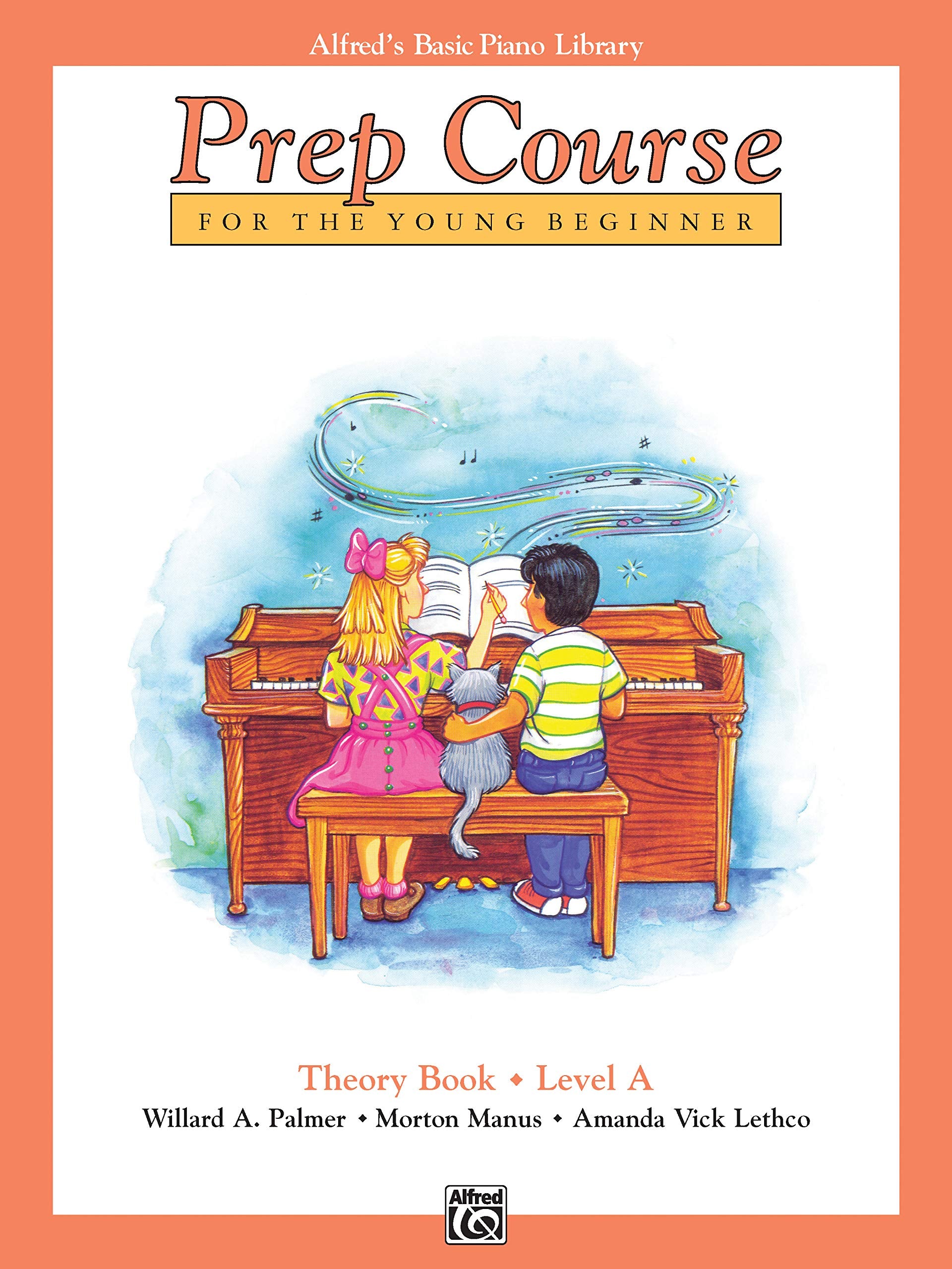Alfred's Basic Piano Prep Course Theory, Bk A: For the Young Beginner (Alfred's Basic Piano Library, Bk A),New