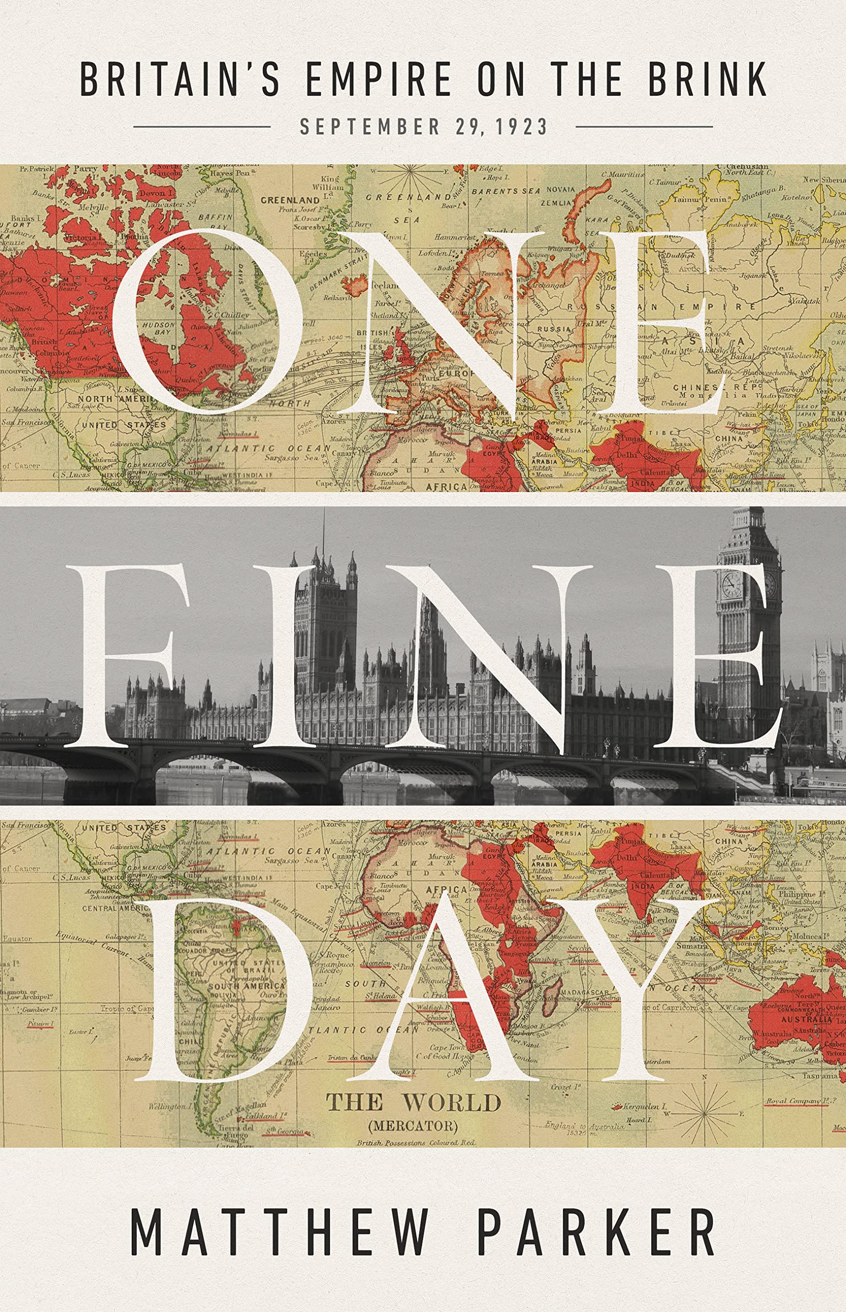 One Fine Day: Britain'S Empire On The Brink,Used