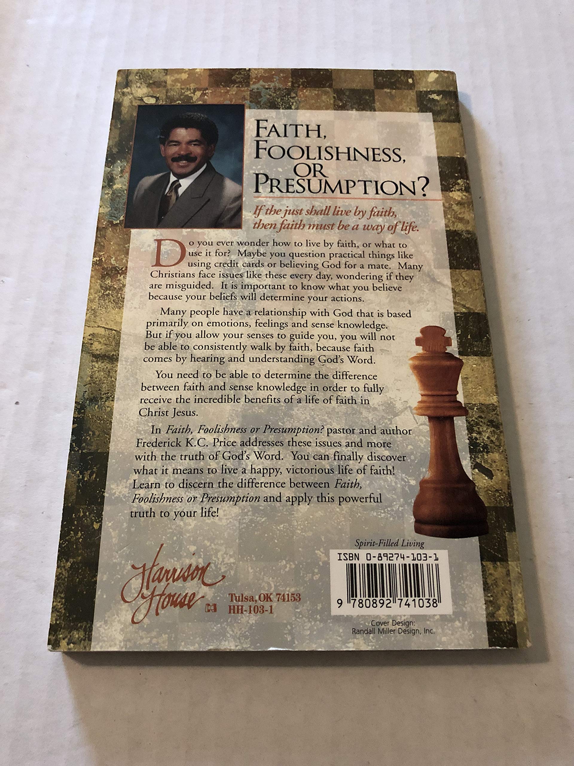 Faith, Foolishness, or Presumption?,New