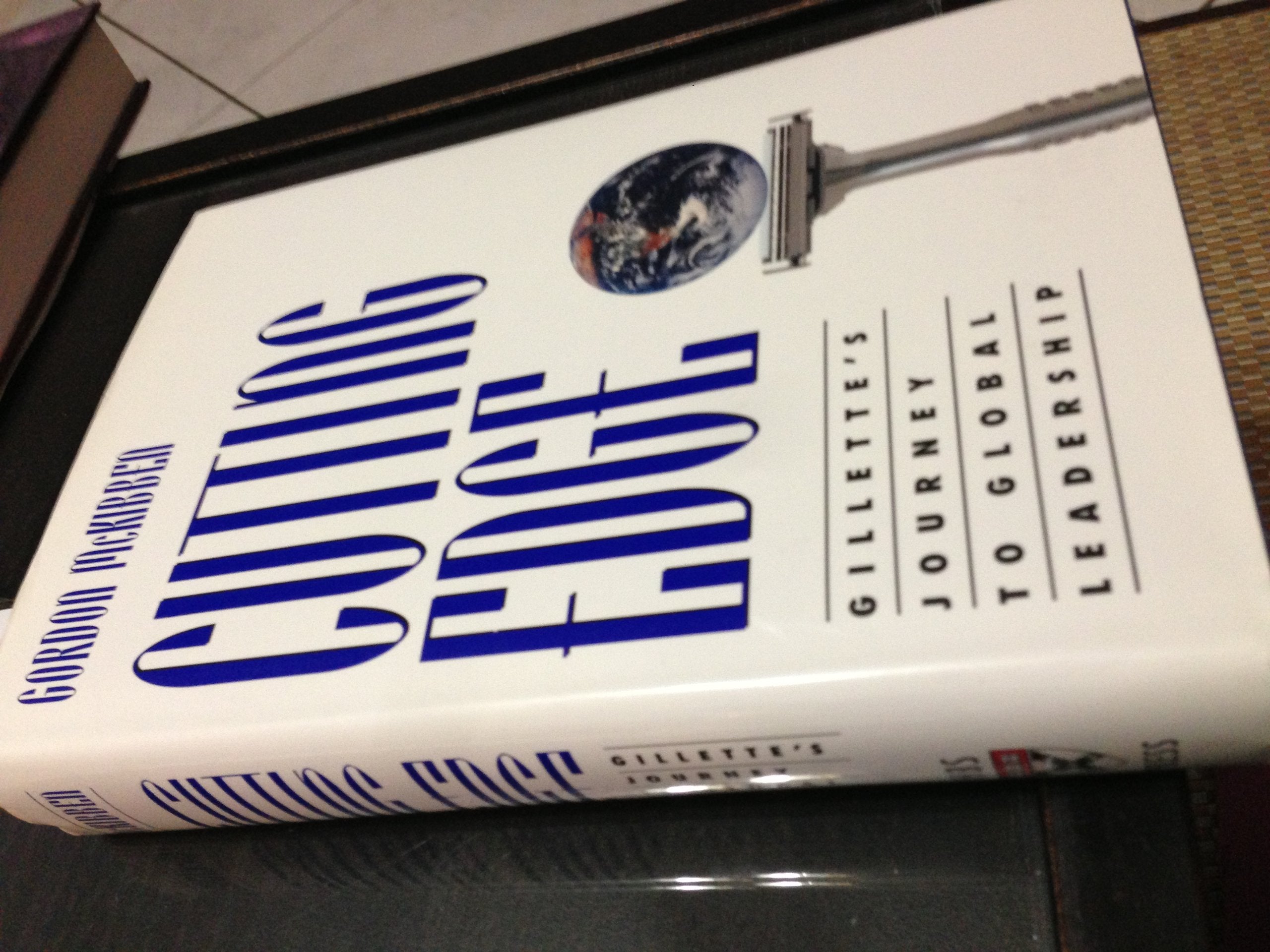 Cutting Edge: Gillette's Journey to Global Leadership,Used