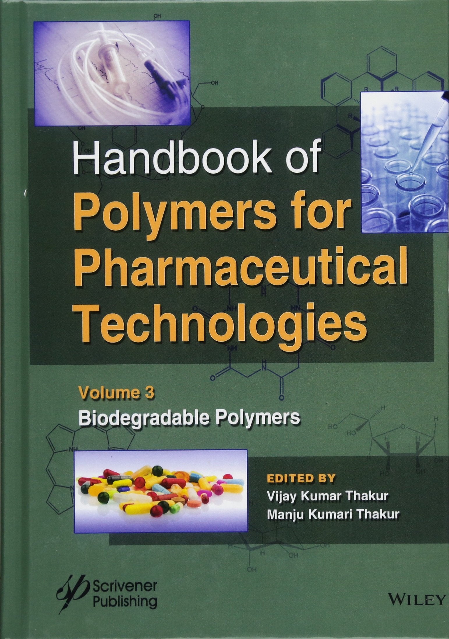 Handbook of Polymers for Pharmaceutical Technologies, Biodegradable Polymers (Handbook of Polymers for Pharmaceutical Technologi,Used