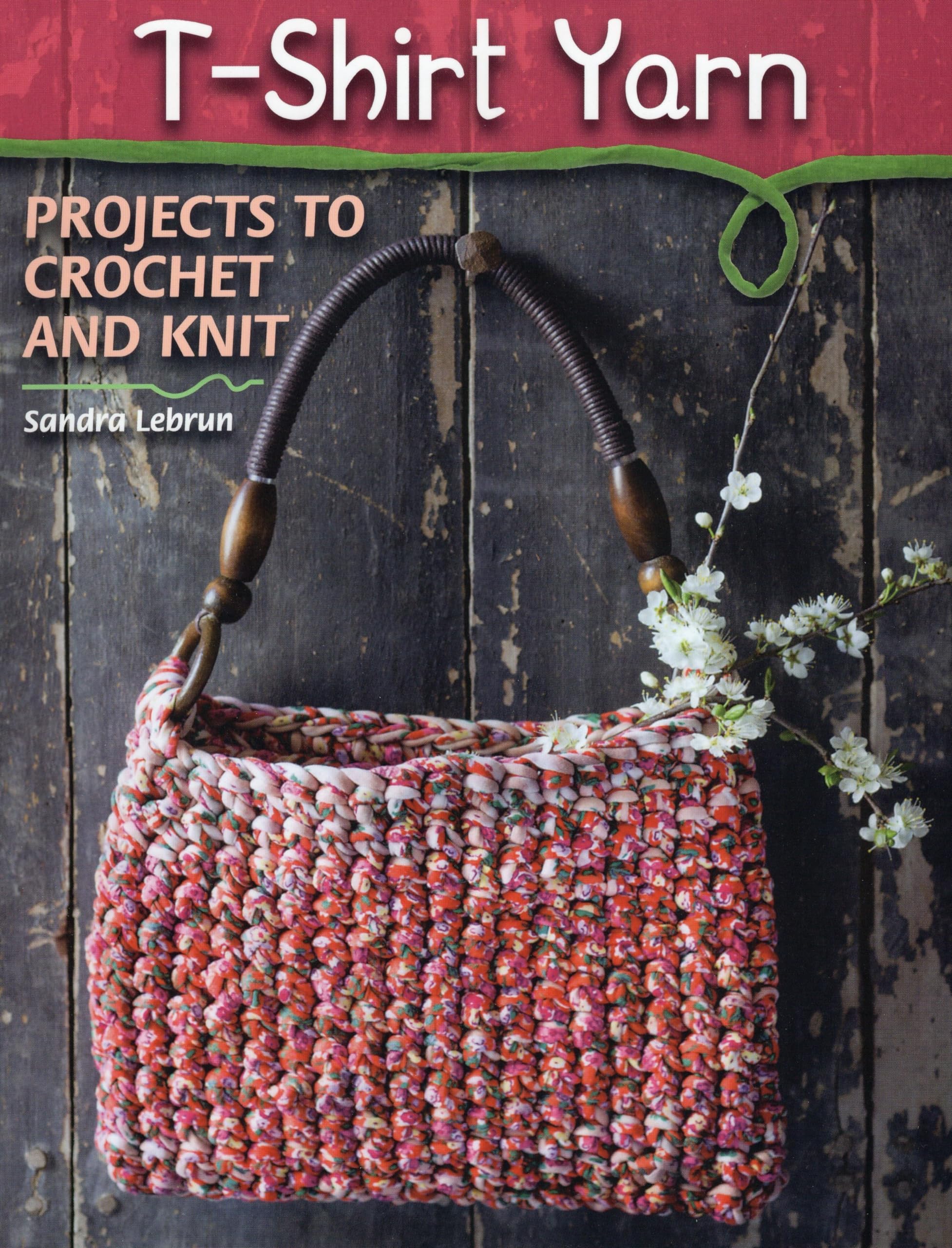 Tshirt Yarn: Projects To Crochet And Knit,Used