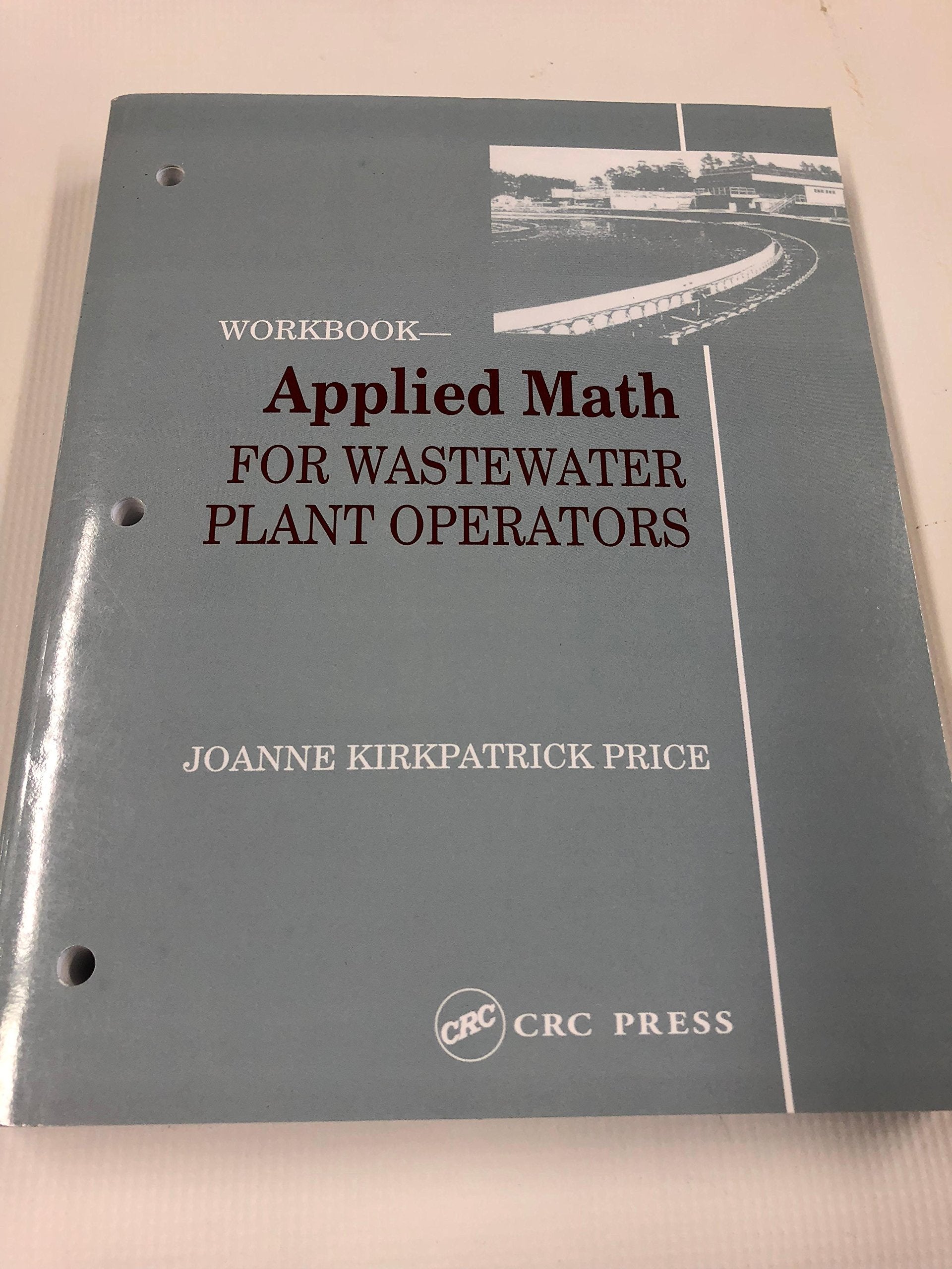 Applied Math for Wastewater Plant Operators Workbook,New