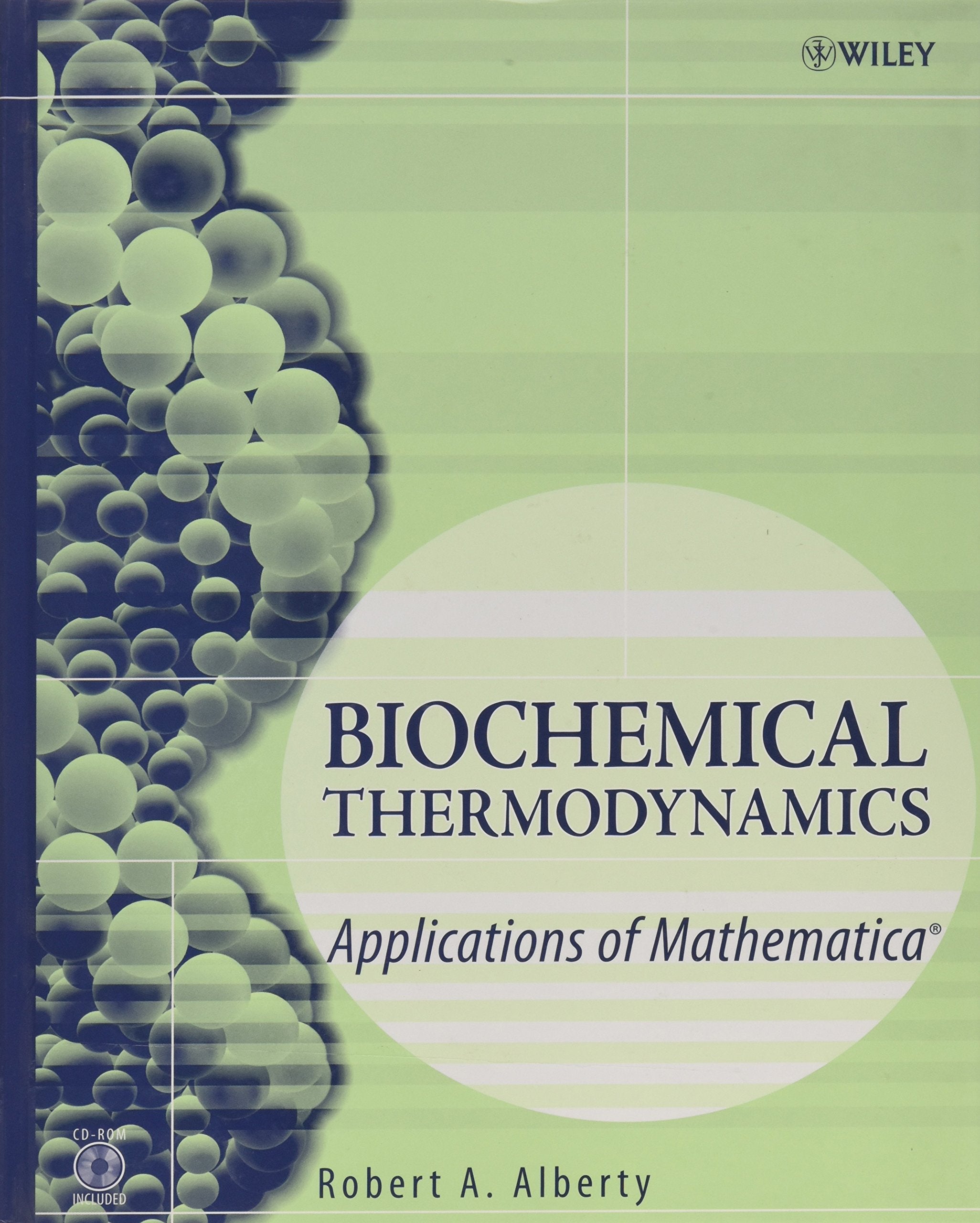Biochemical Thermodynamics: Applications of Mathematica (Methods of Biochemical Analysis),New
