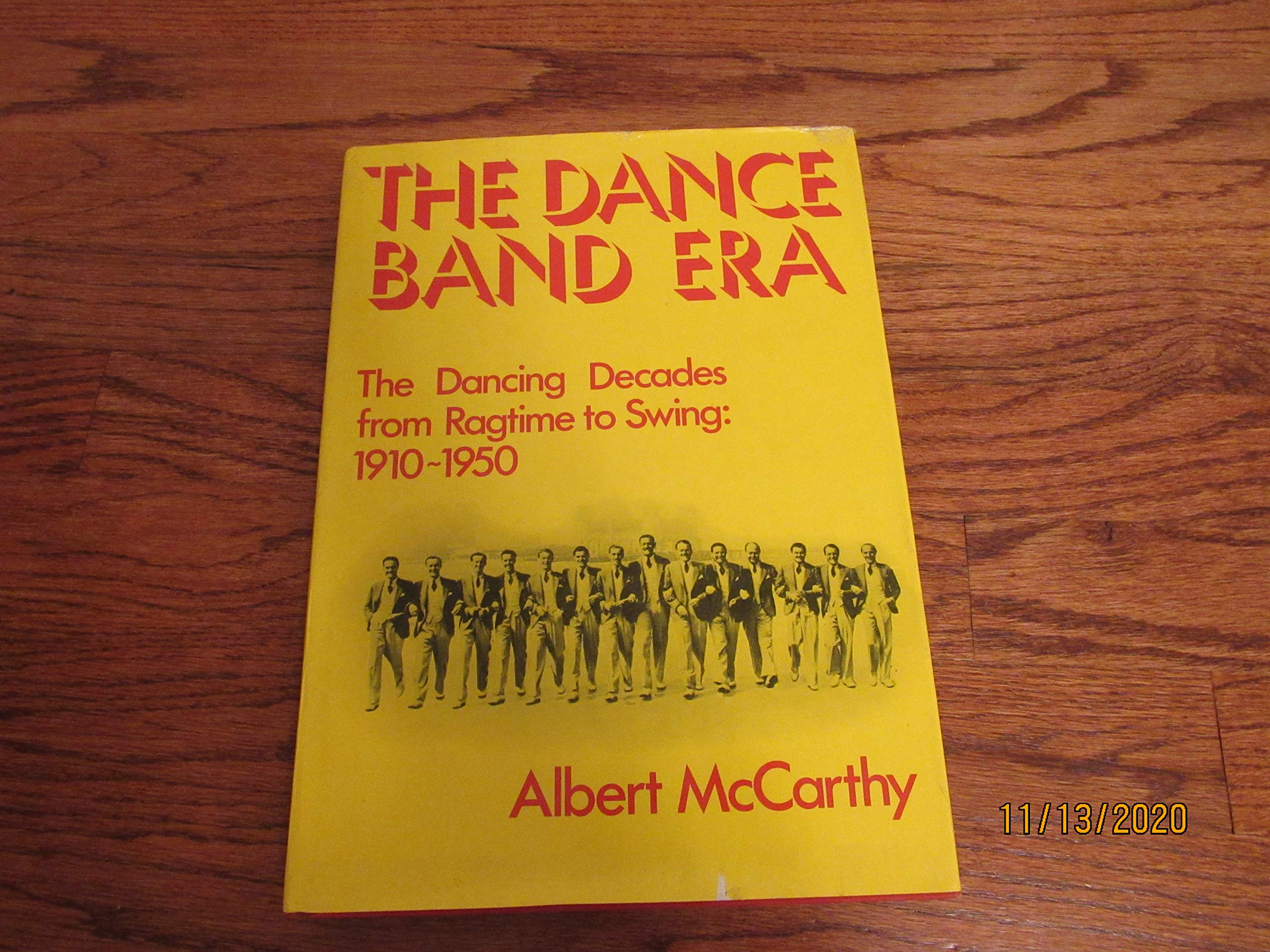 The dance band era;: The dancing decades from ragtime to swing: 19101950,Used
