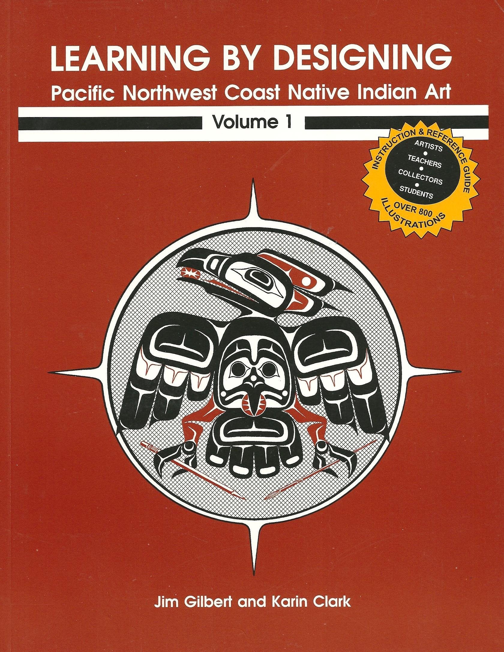Learning By Designing Pacific Northwest Coast Native Indian Art, Vol. 1,Used