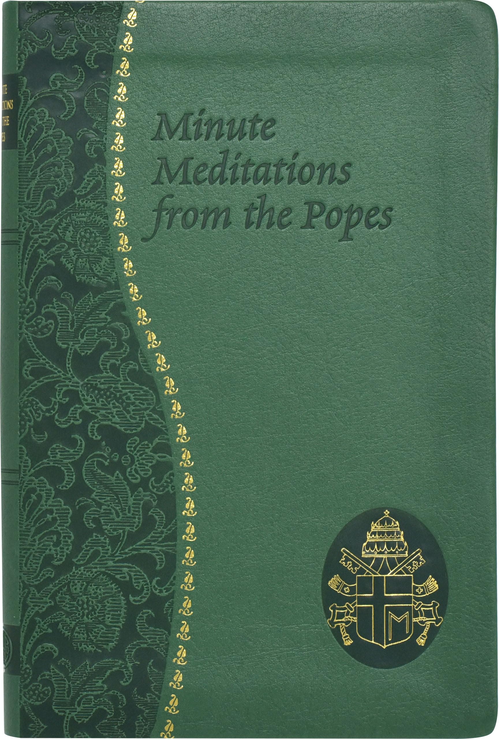 Minute Meditations from the Popes: Minute Meditations for Every Day Taken from the Words of Popes from the Twentieth Century,Used