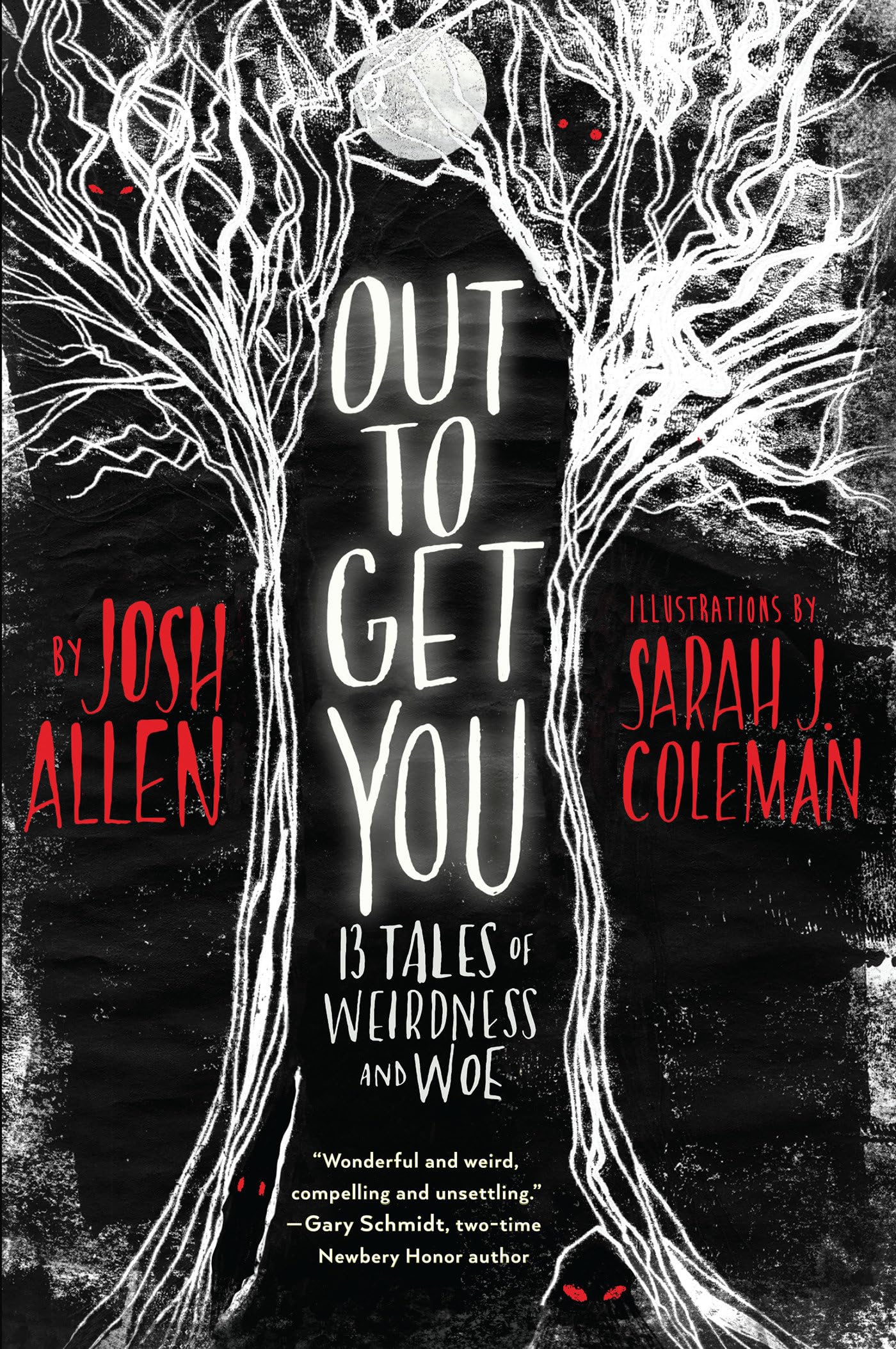 Out to Get You: 13 Tales of Weirdness and Woe,Used