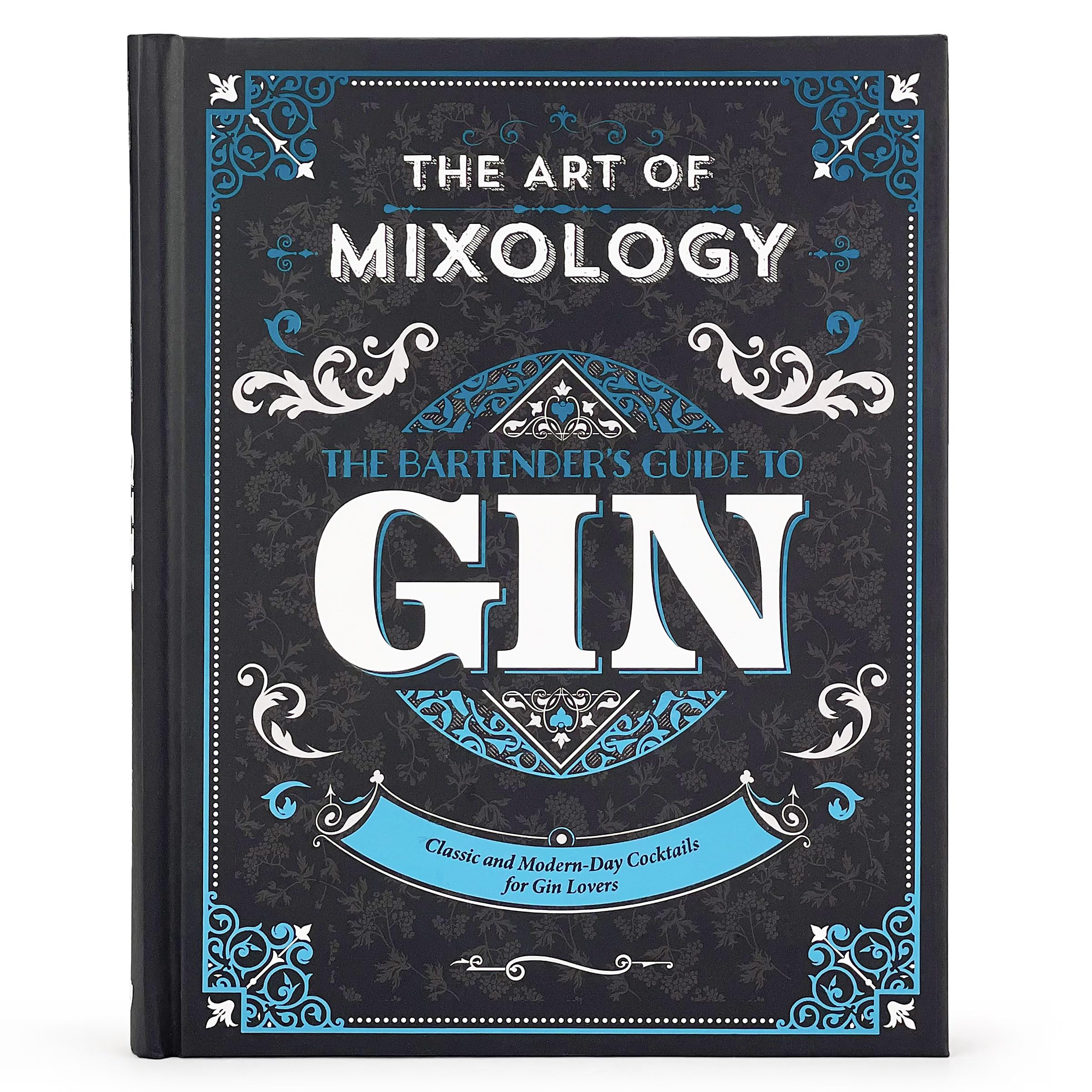Art of Mixology: Bartender's Guide to Gin Classic & ModernDay Cocktails for Gin Lovers (The Art of Mixology),Used