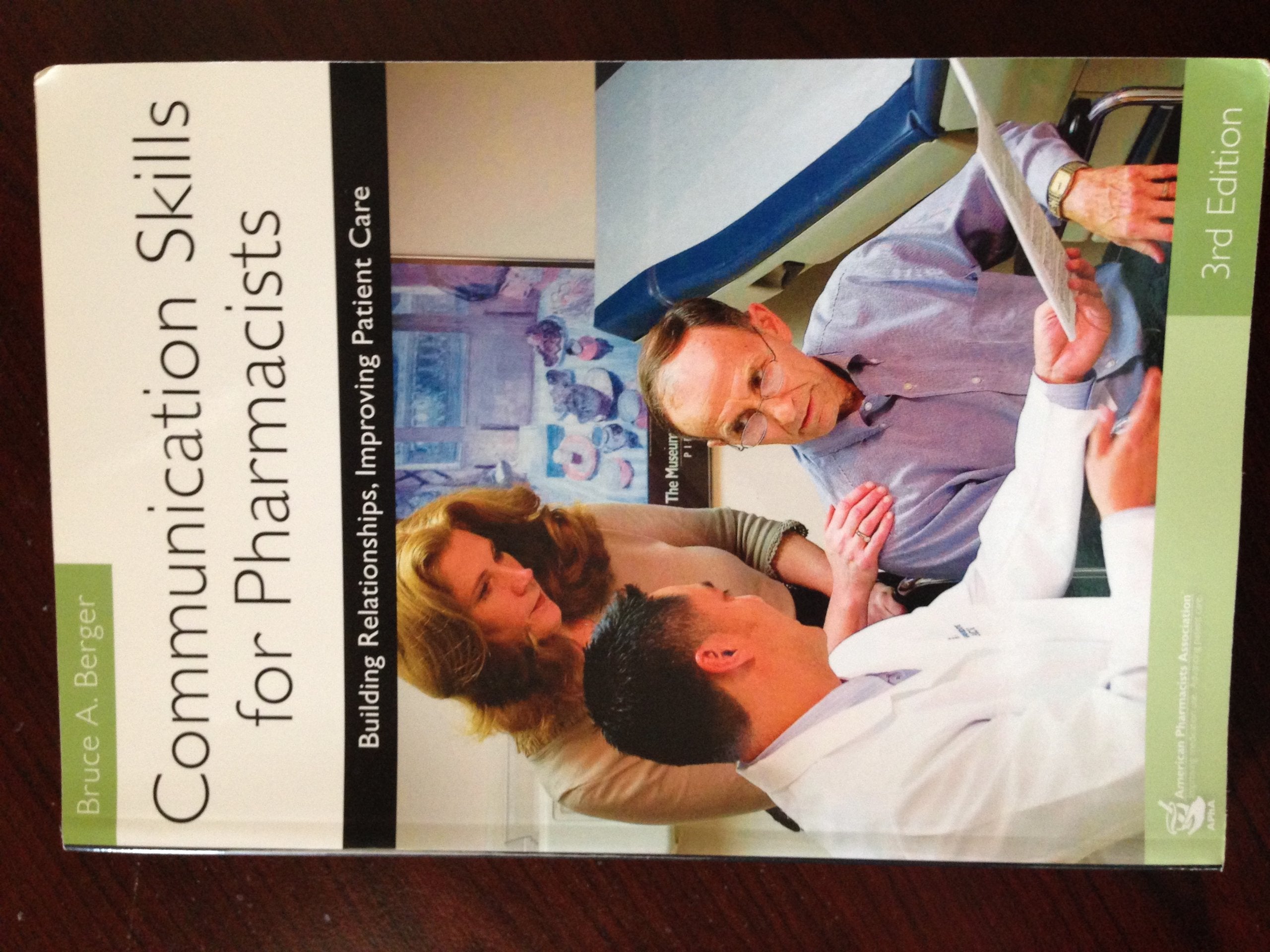 Communication Skills for Pharmacists: Building Relationships, Improving Patient Care,Used