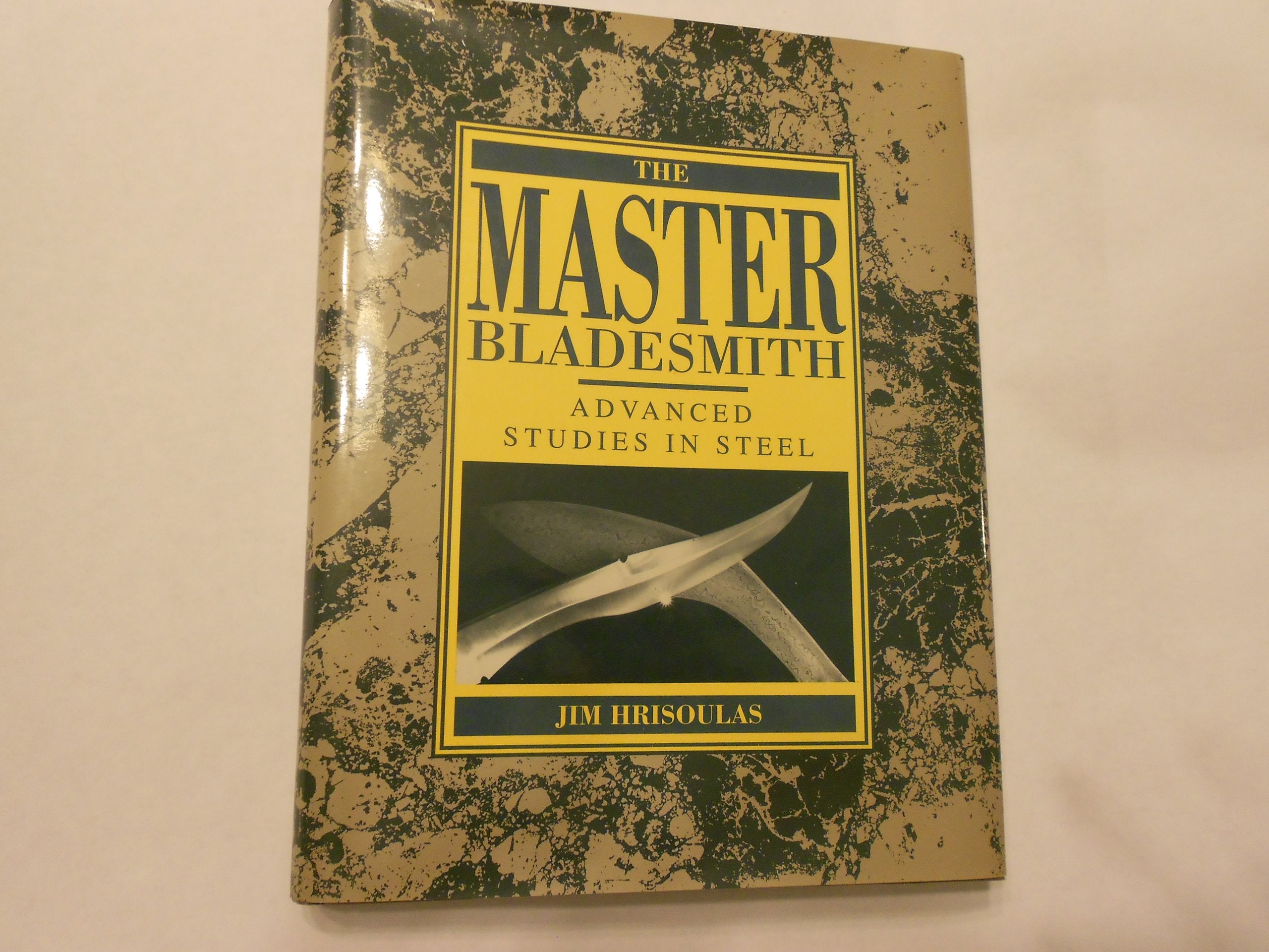 Master Bladesmith: Advanced Studies in Steel,Used