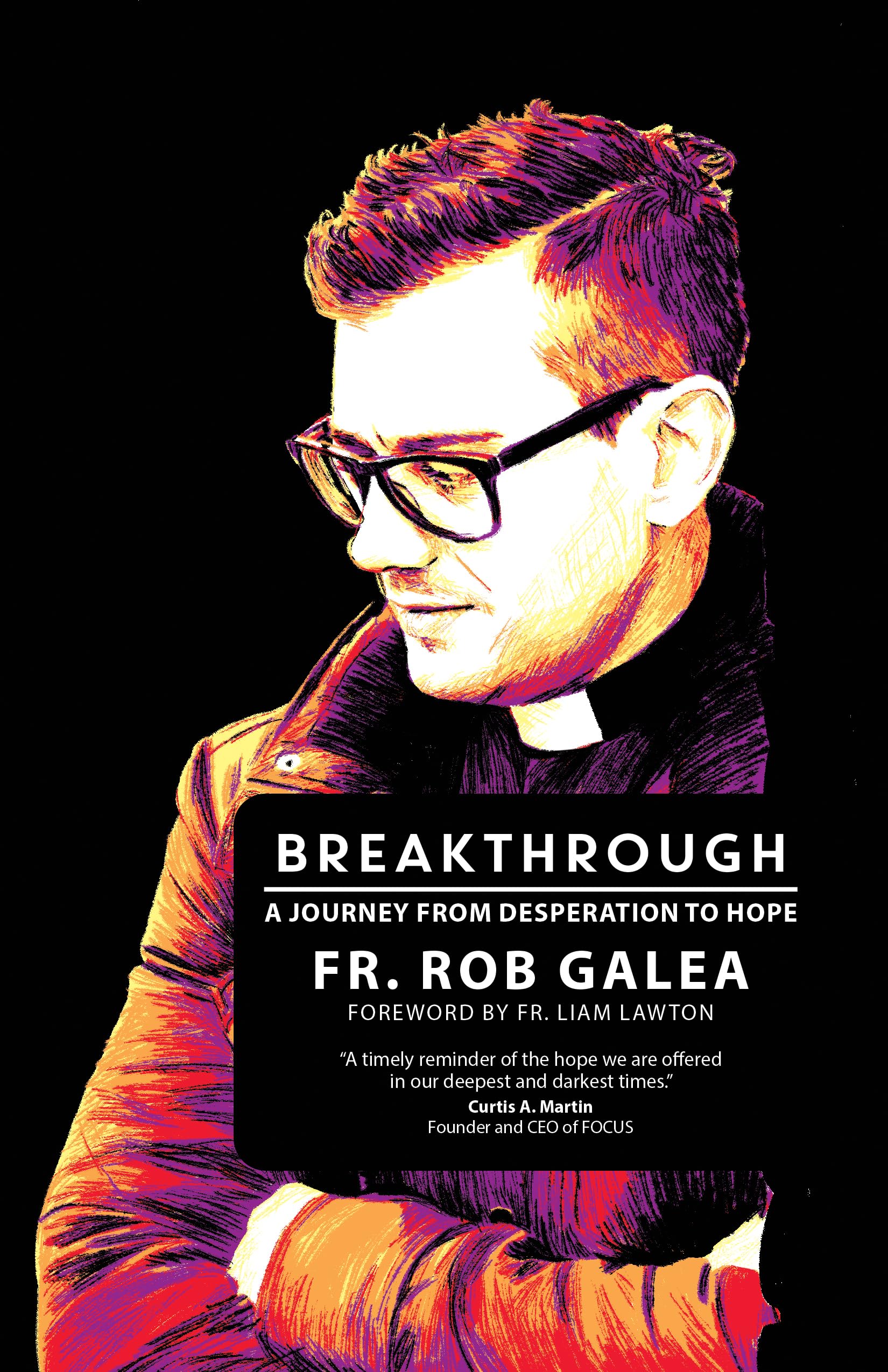 Breakthrough: A Journey from Desperation to Hope,Used