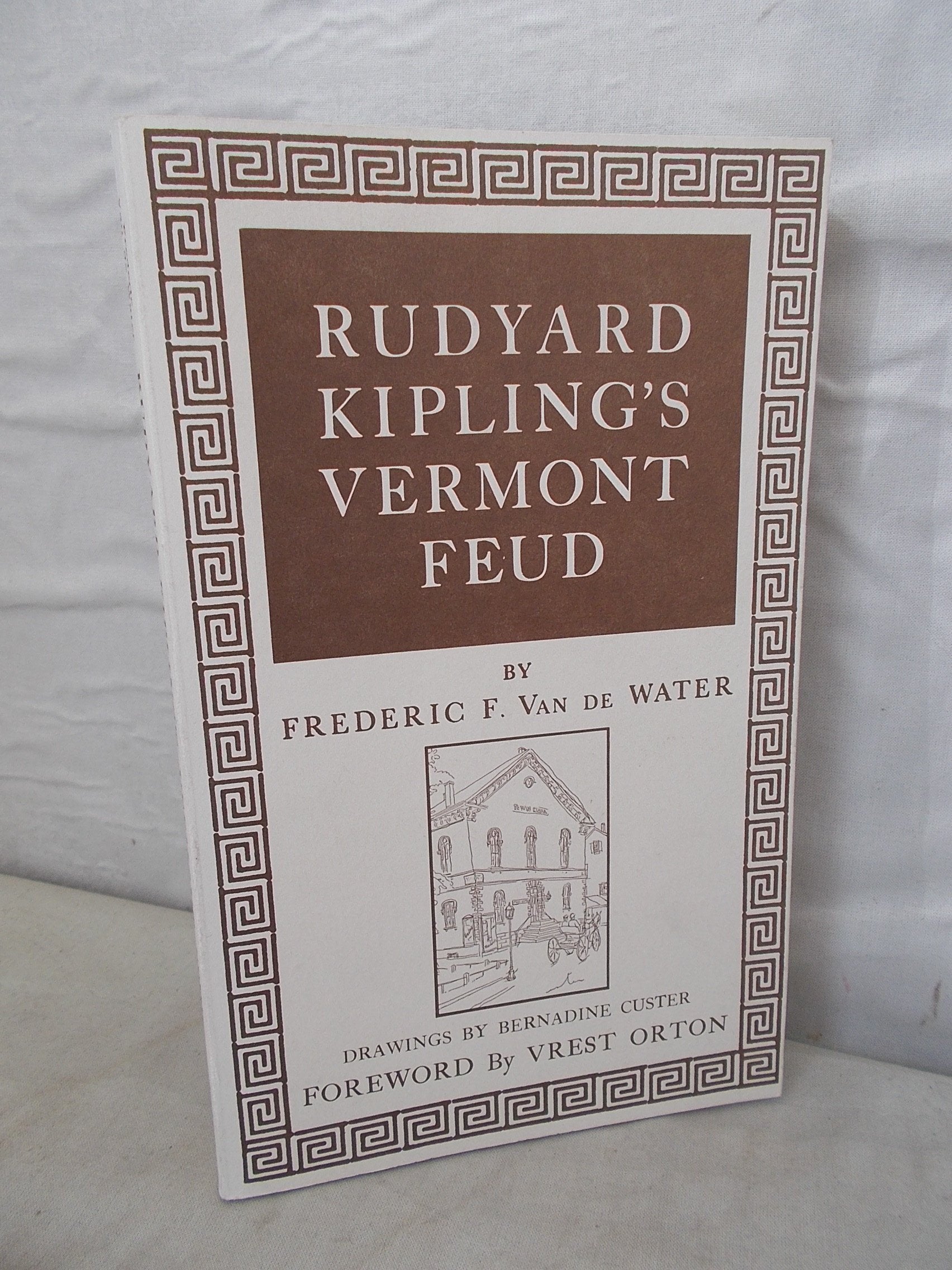 Rudyard Kipling's Vermont Feud,Used
