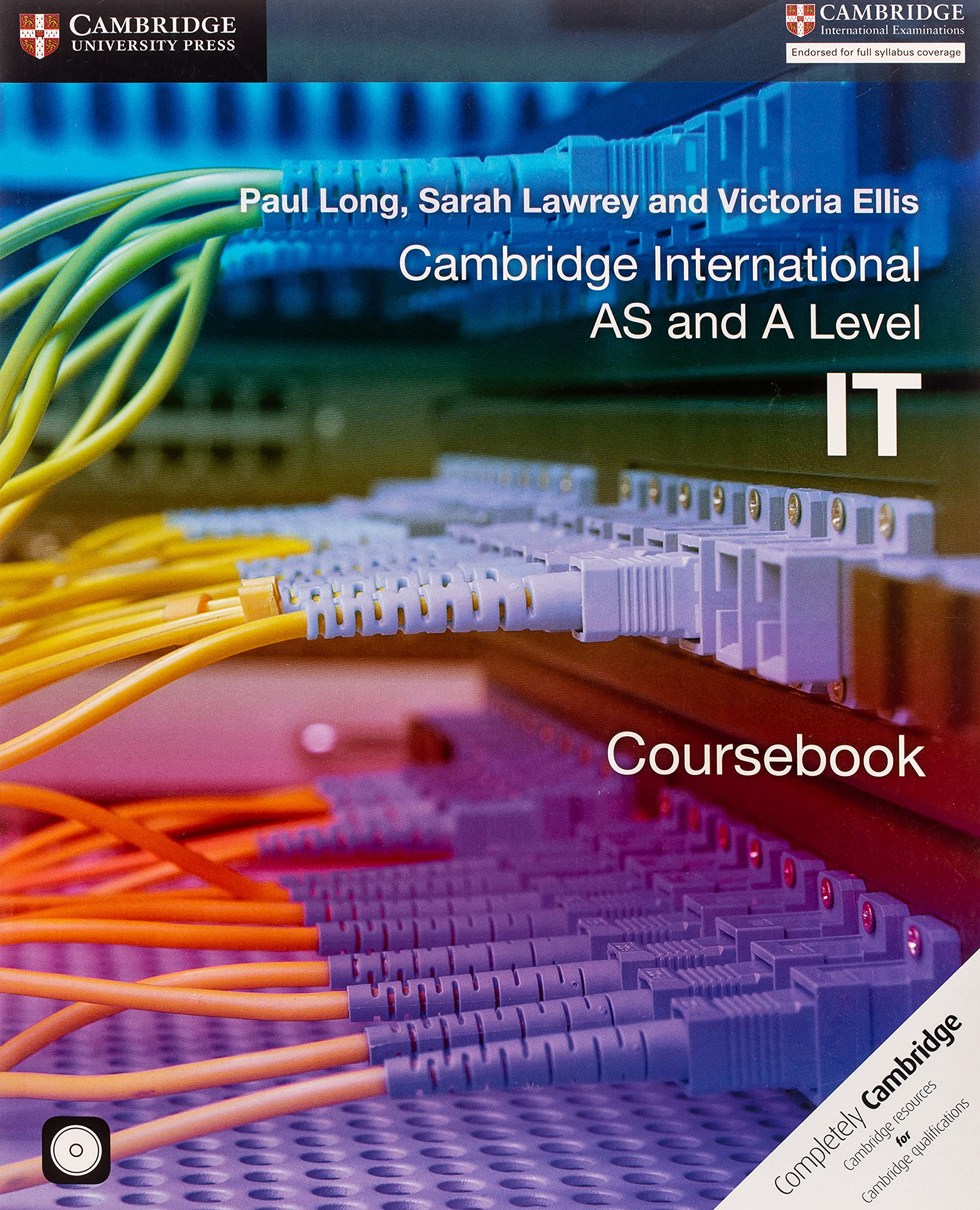 Cambridge International AS and A Level IT Coursebook with CDROM (Cambridge International Examinations),Used