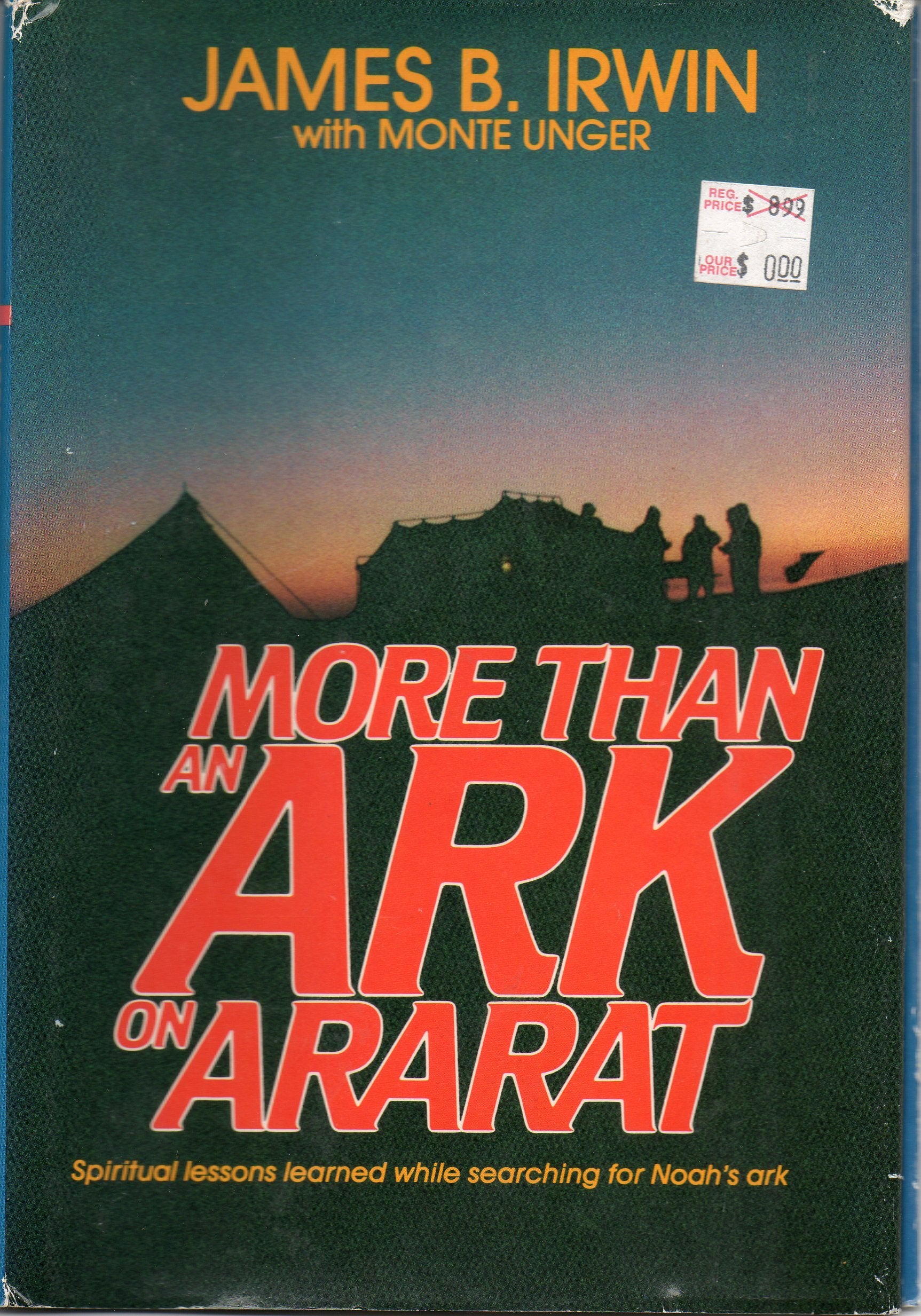 More Than an Ark on Ararat: Spiritual Lessons Learned While Searching for Noah's Ark,New