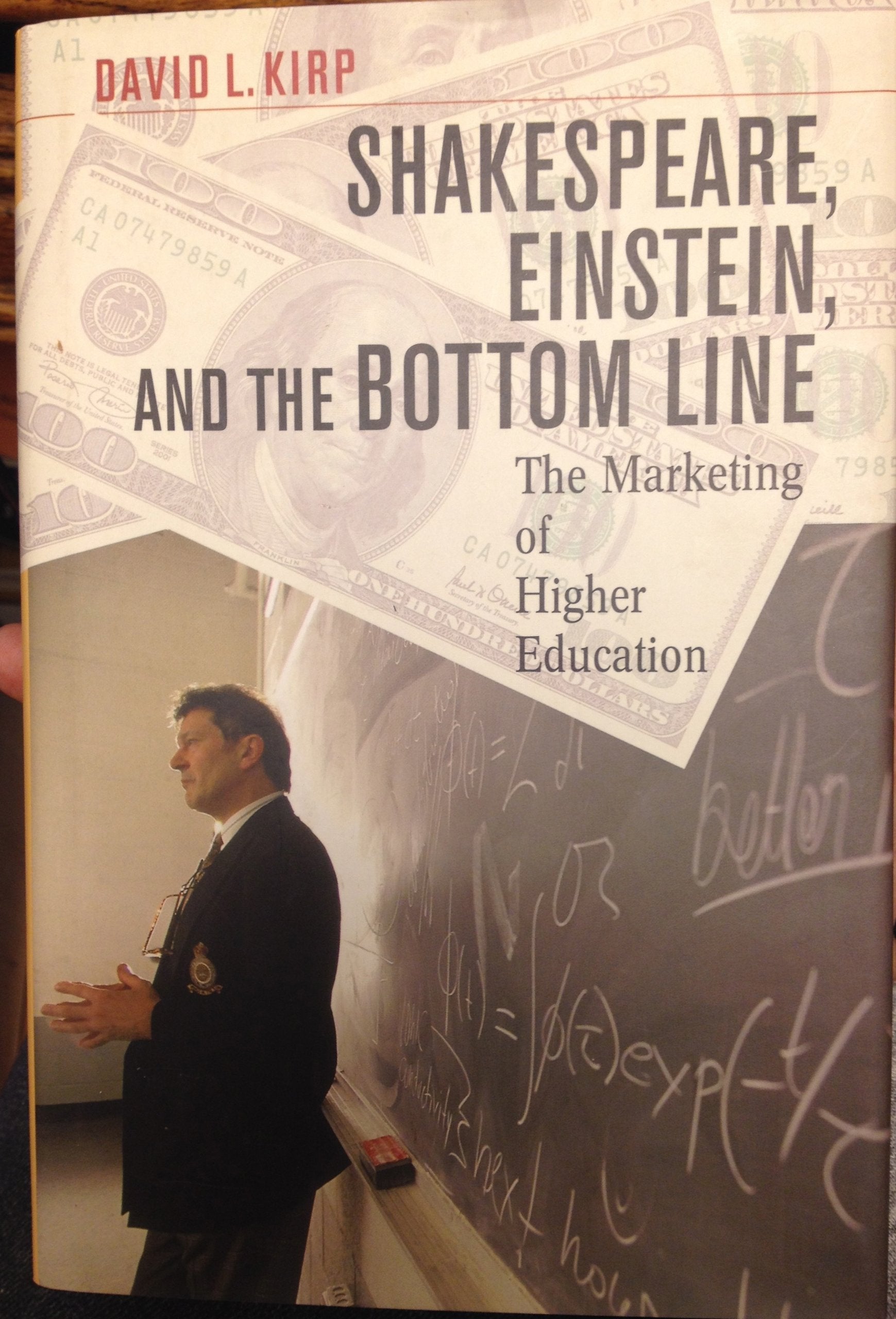 Shakespeare, Einstein, And The Bottom Line: The Marketing Of Higher Education,Used