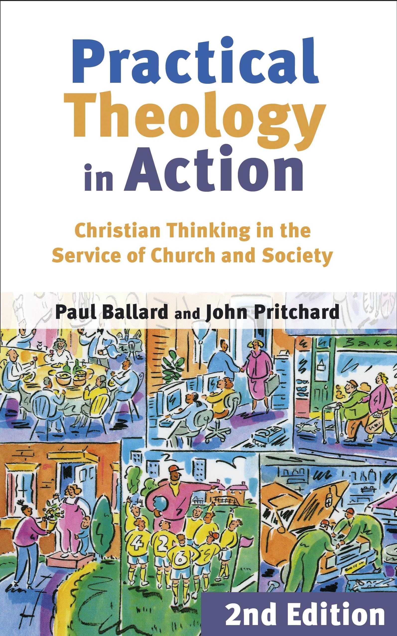 Practical Theology in Action Christian Thinking in the Service of Church and Society,Used