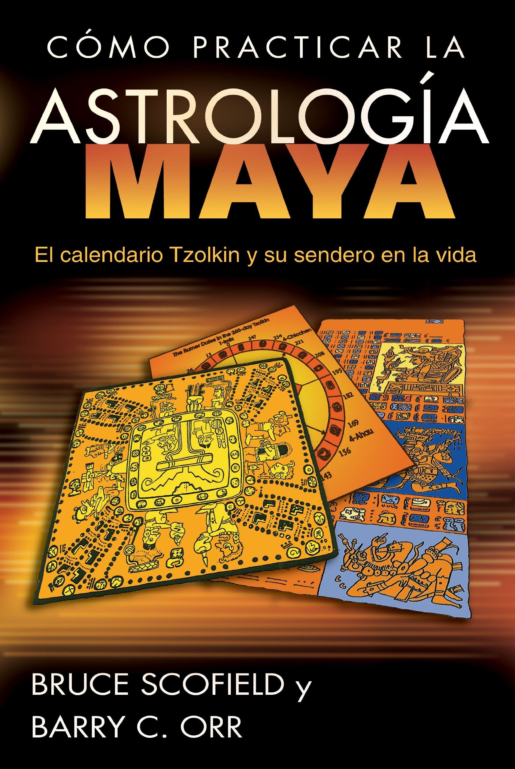 Cmo practicar la astrologa maya: El calendario Tzolkin y su sendero en la vida (Spanish Edition),Used