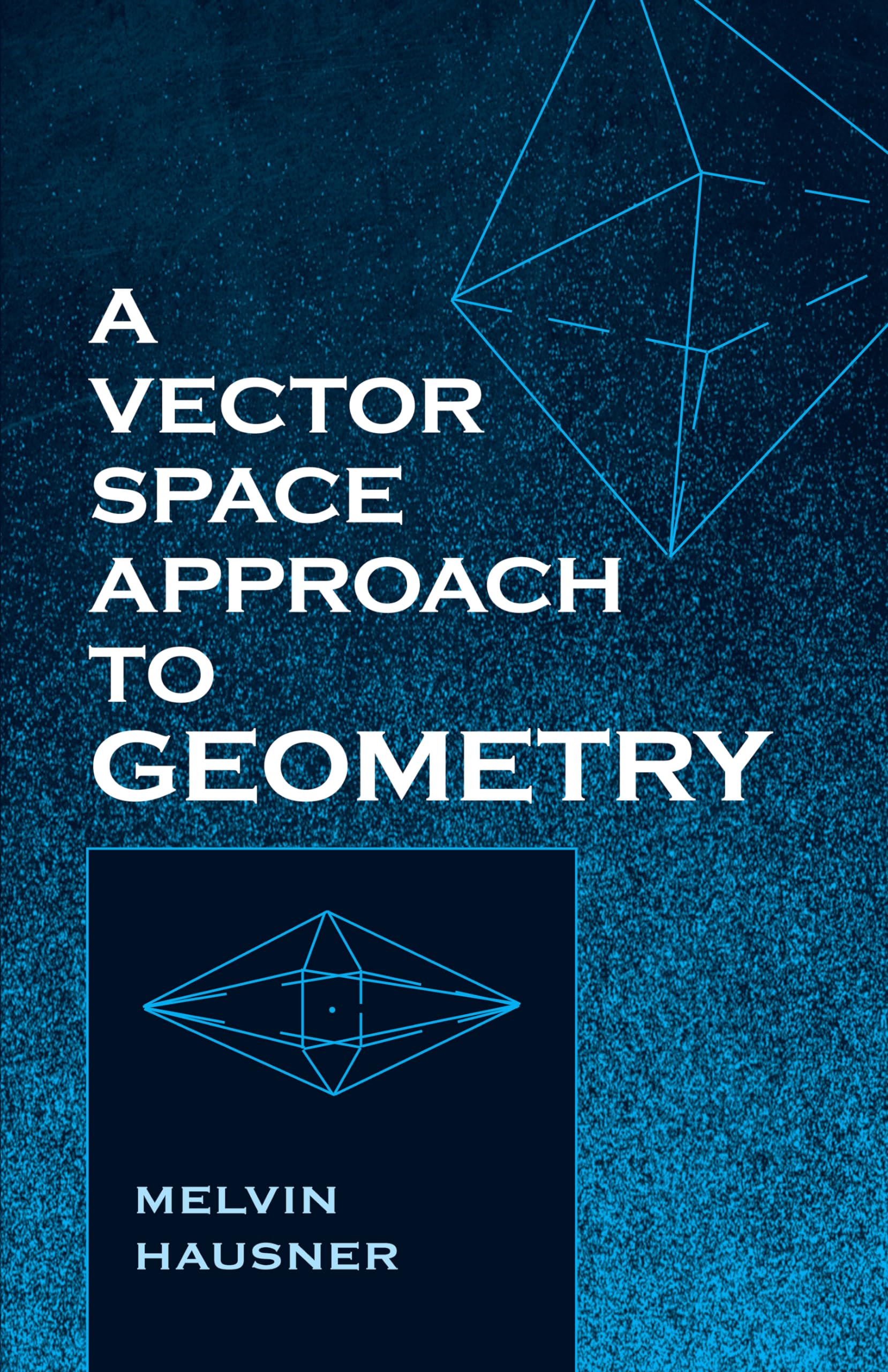 A Vector Space Approach to Geometry (Dover Books on Mathematics),Used