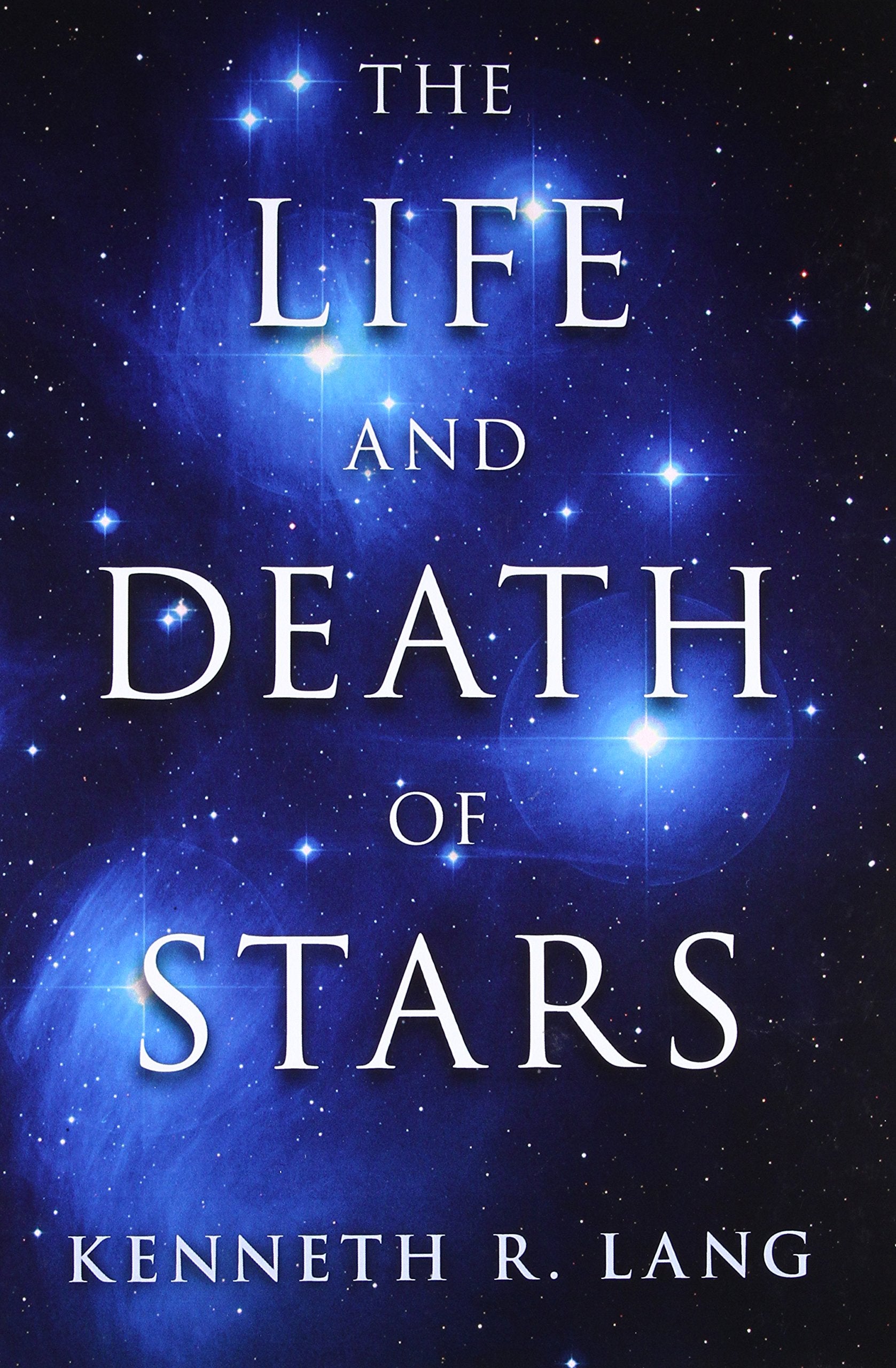 The Life And Death Of Stars,New
