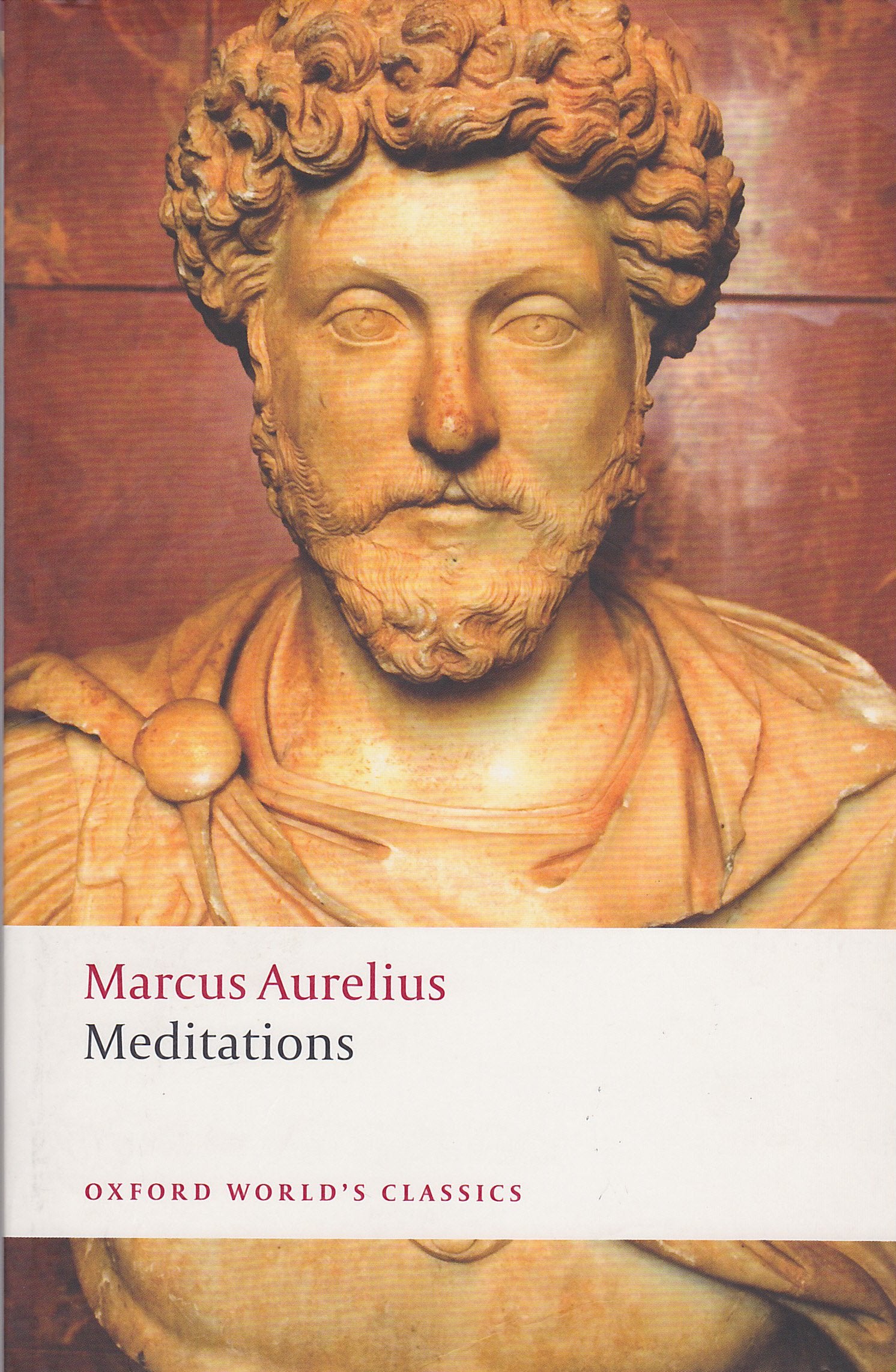 The Meditations of Marcus Aurelius Antoninus (Oxford World's Classics),Used